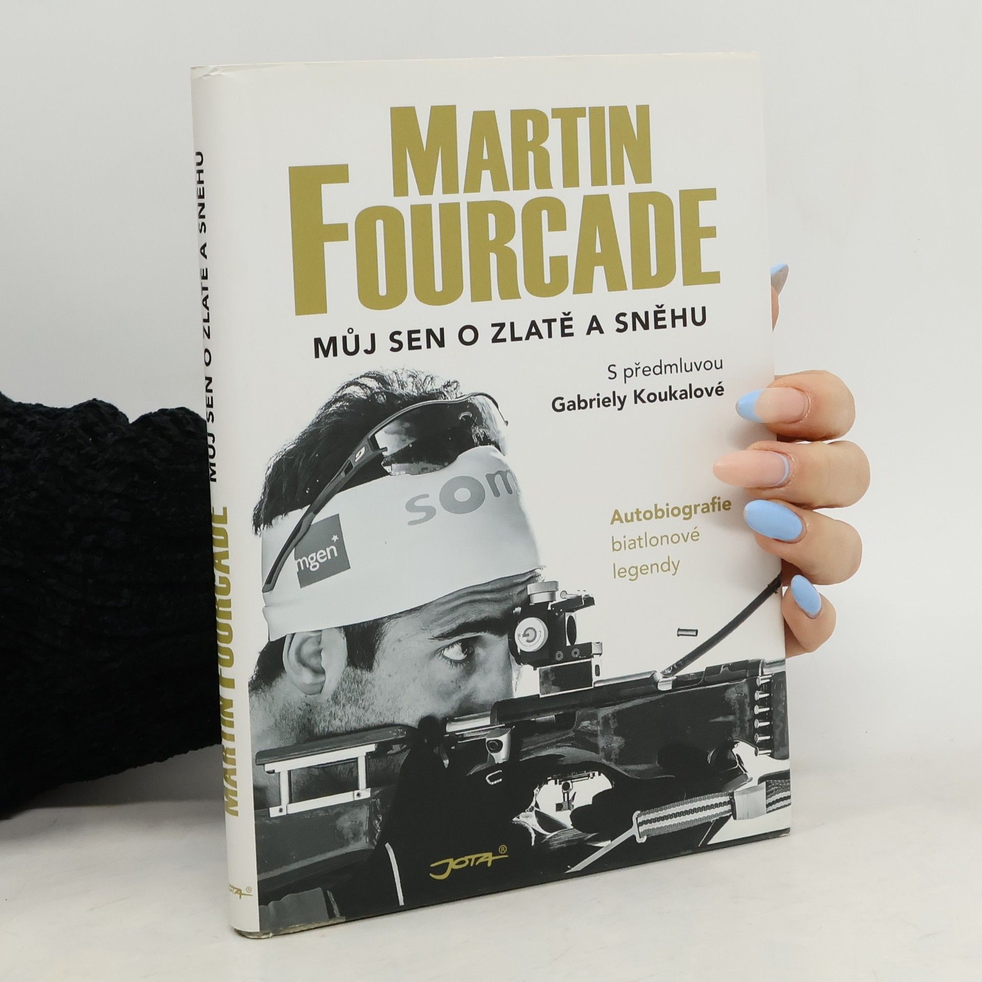 Martin Fourcade Můj sen o zlatě a sněhu
