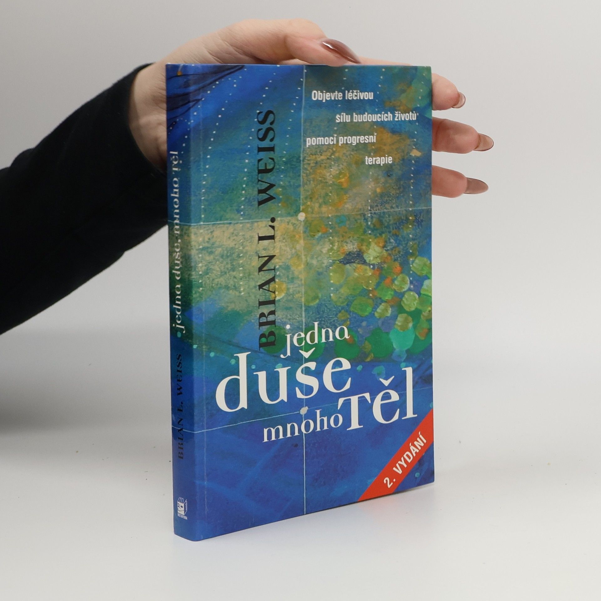 Brian L. Weiss Jedna duše, mnoho těl