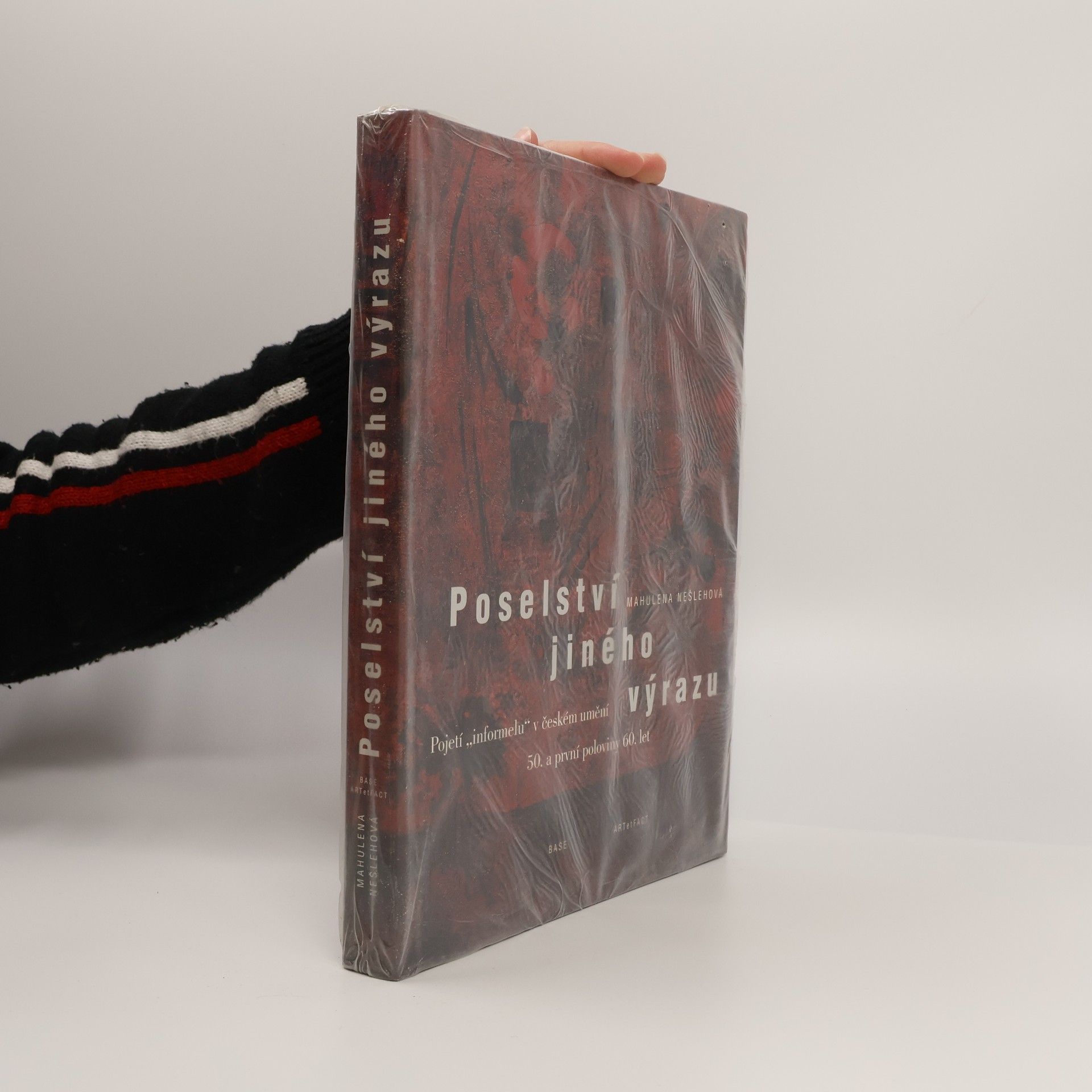 Poselství jiného výrazu. Pojetí "informelu" v českém umění 50. a první poloviny 60. let