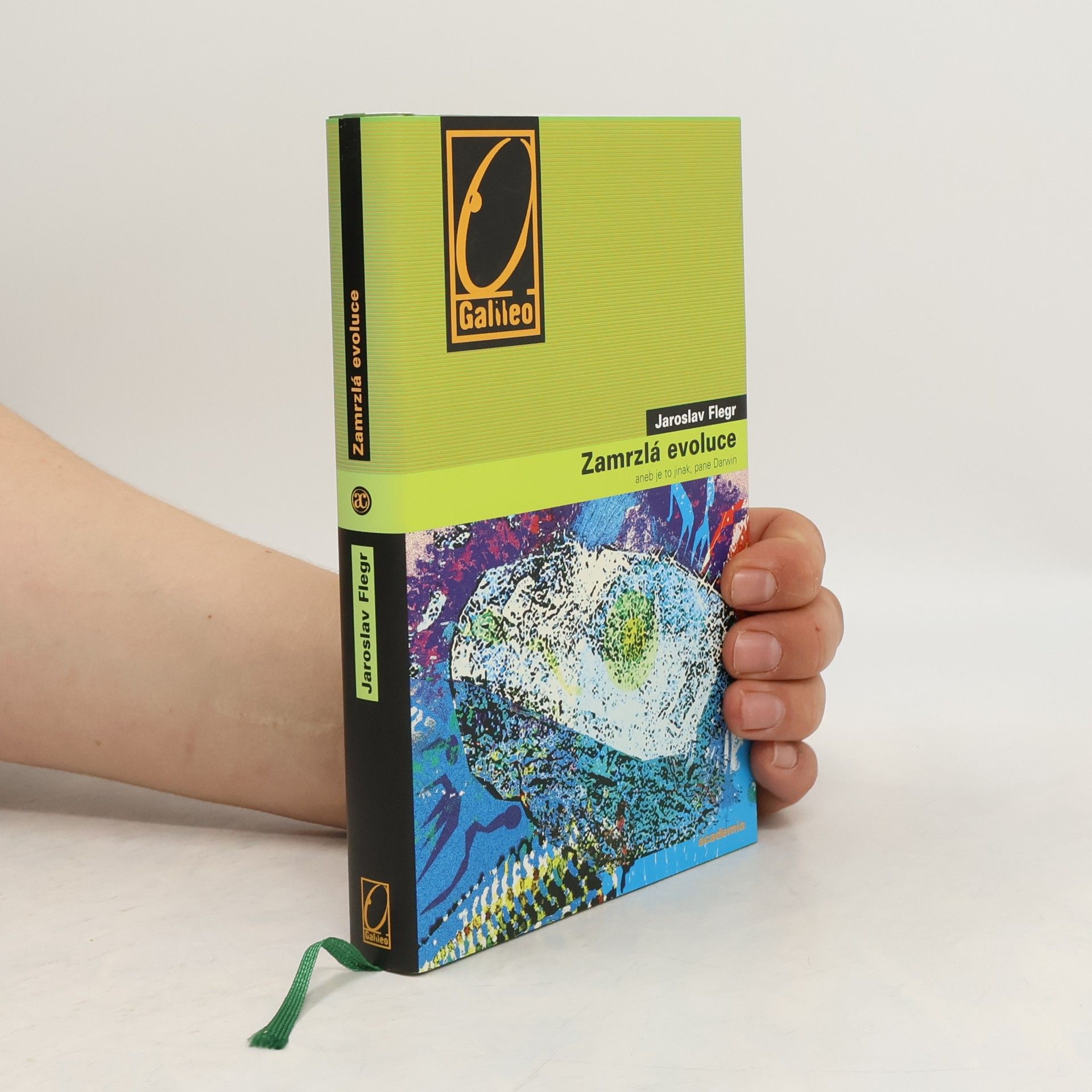 Jaroslav Flegr Zamrzlá evoluce, aneb, Je to jinak, pane Darwin