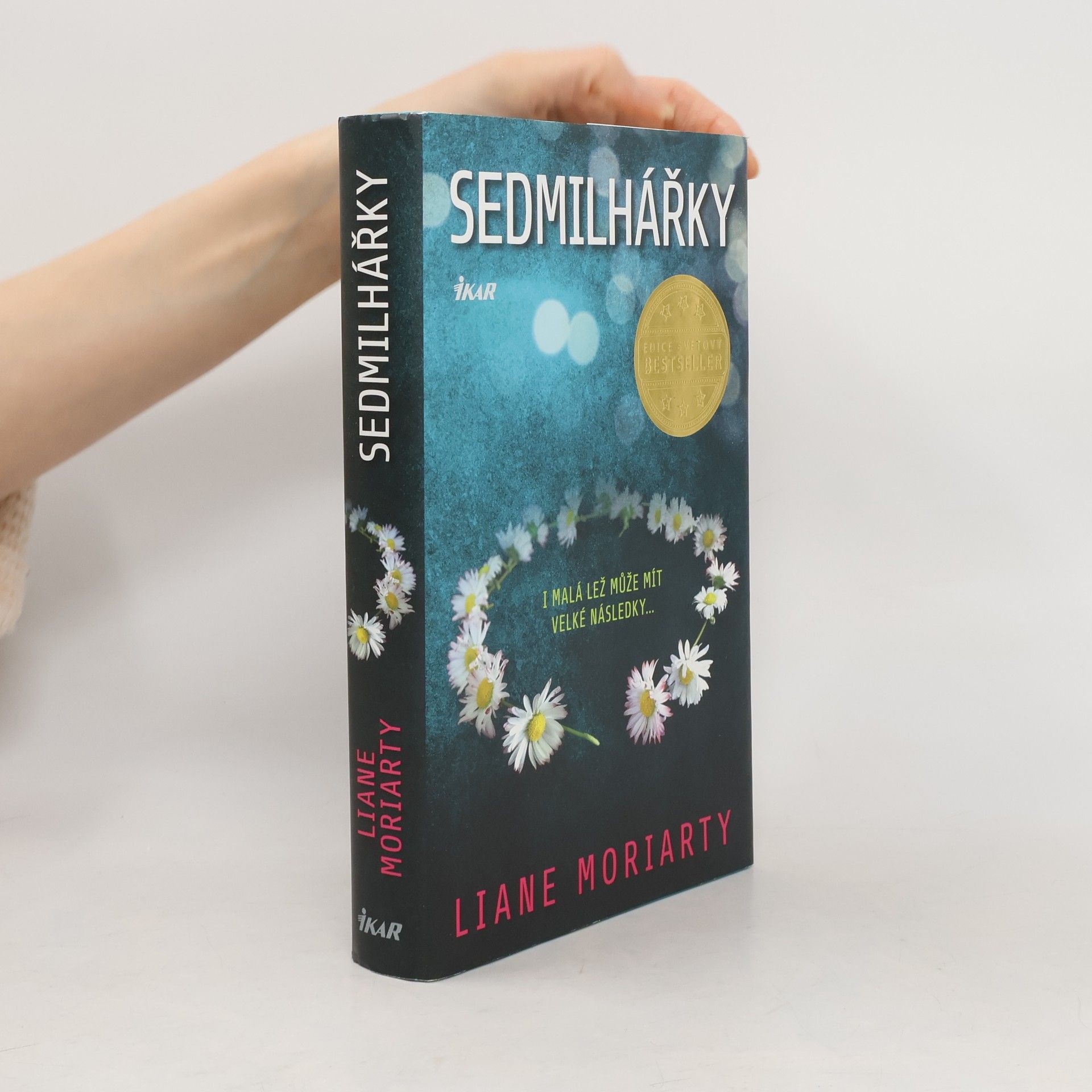 Liane Moriarty Sedmilhářky