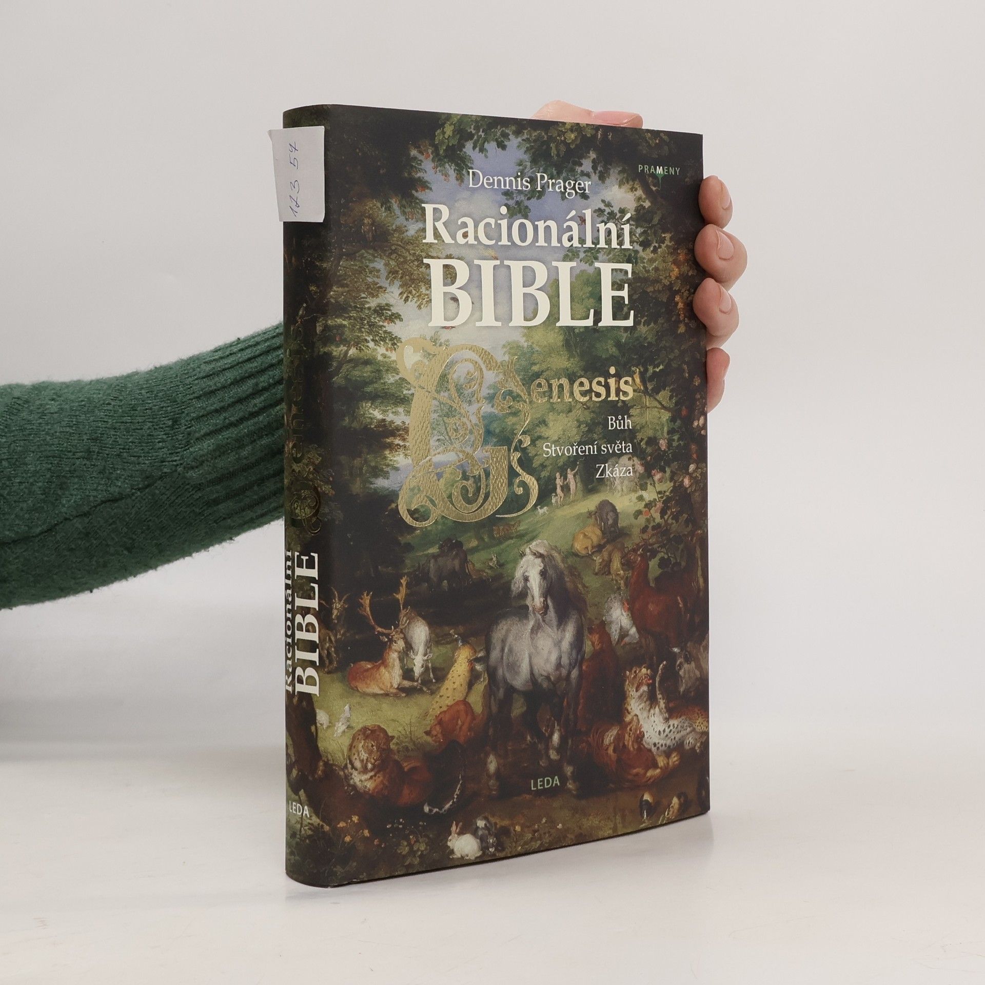 Dennis Prager Racionální Bible. Genesis : Bůh, stvoření světa, zkáza