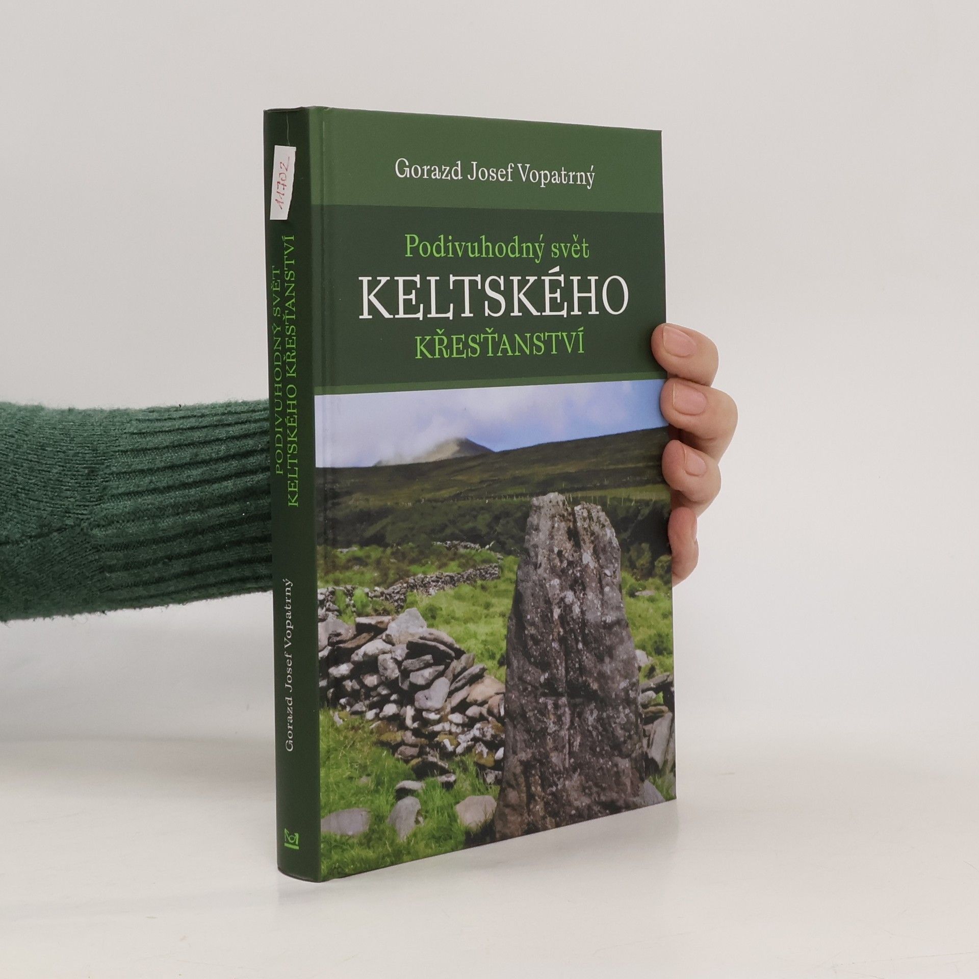 Gorazd Josef Vopatrný Podivuhodný svět keltského křesťanství