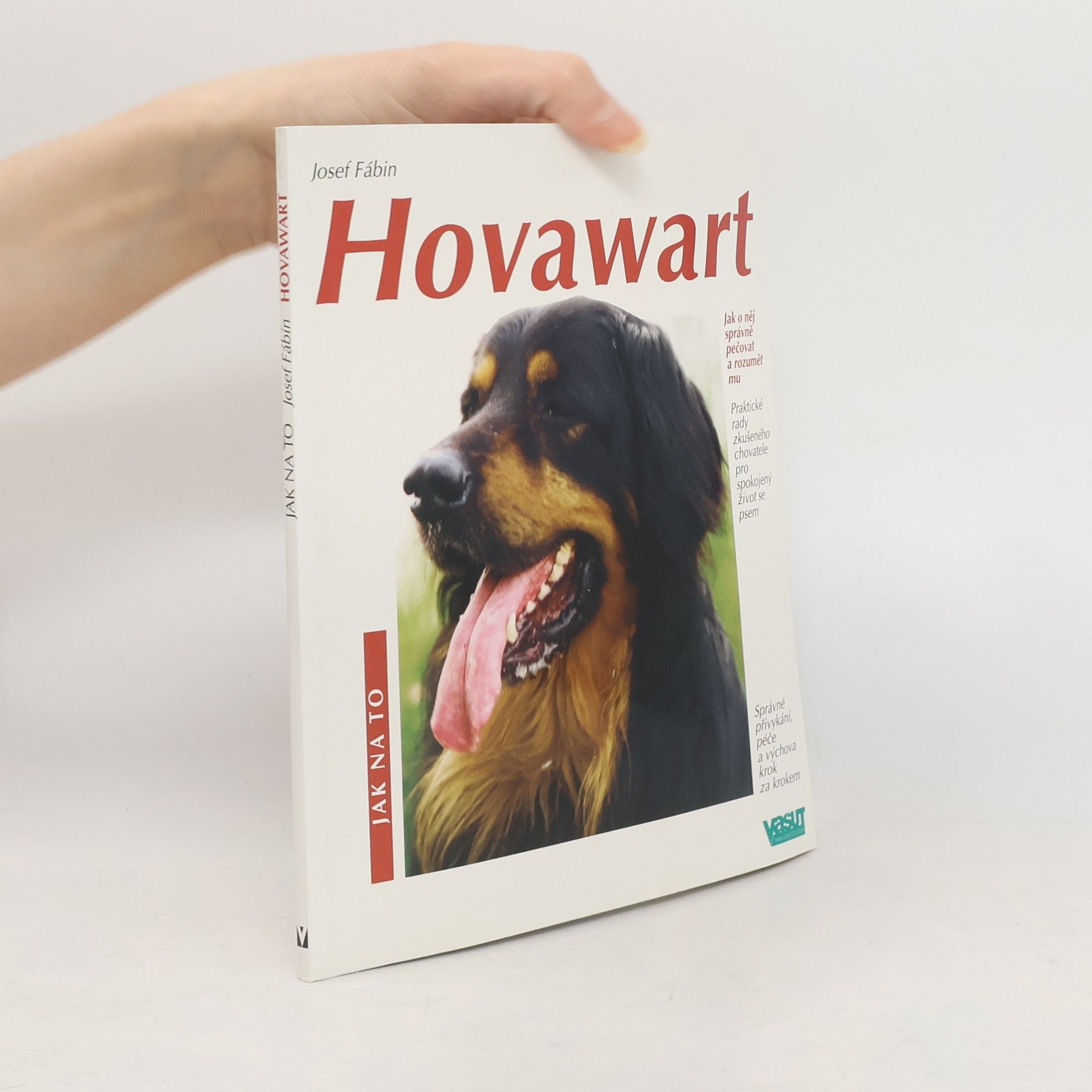 Hovawart : praktické rady zkušeného chovatele pro spokojený život se psem