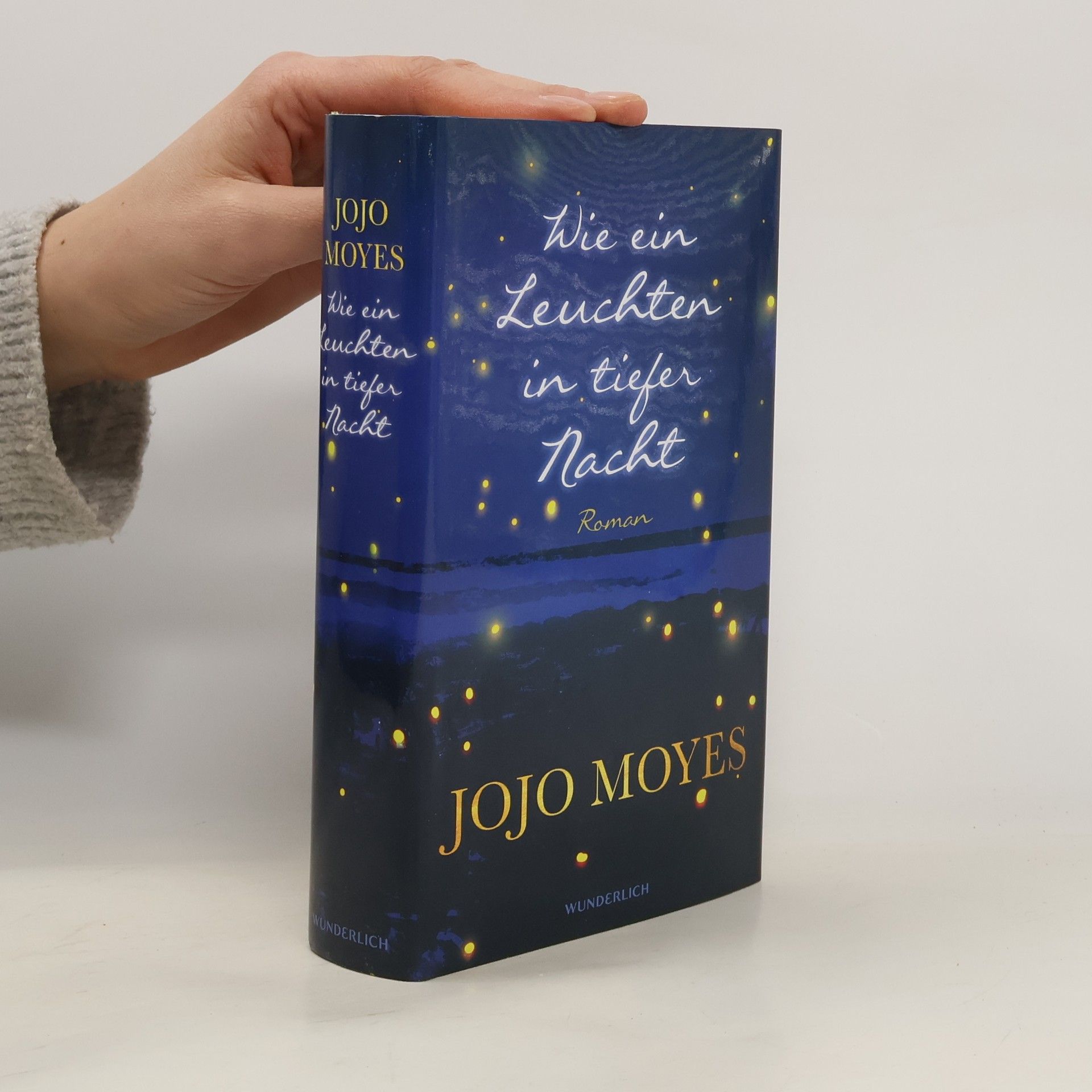 Jojo Moyes Wie ein Leuchten in tiefer Nacht