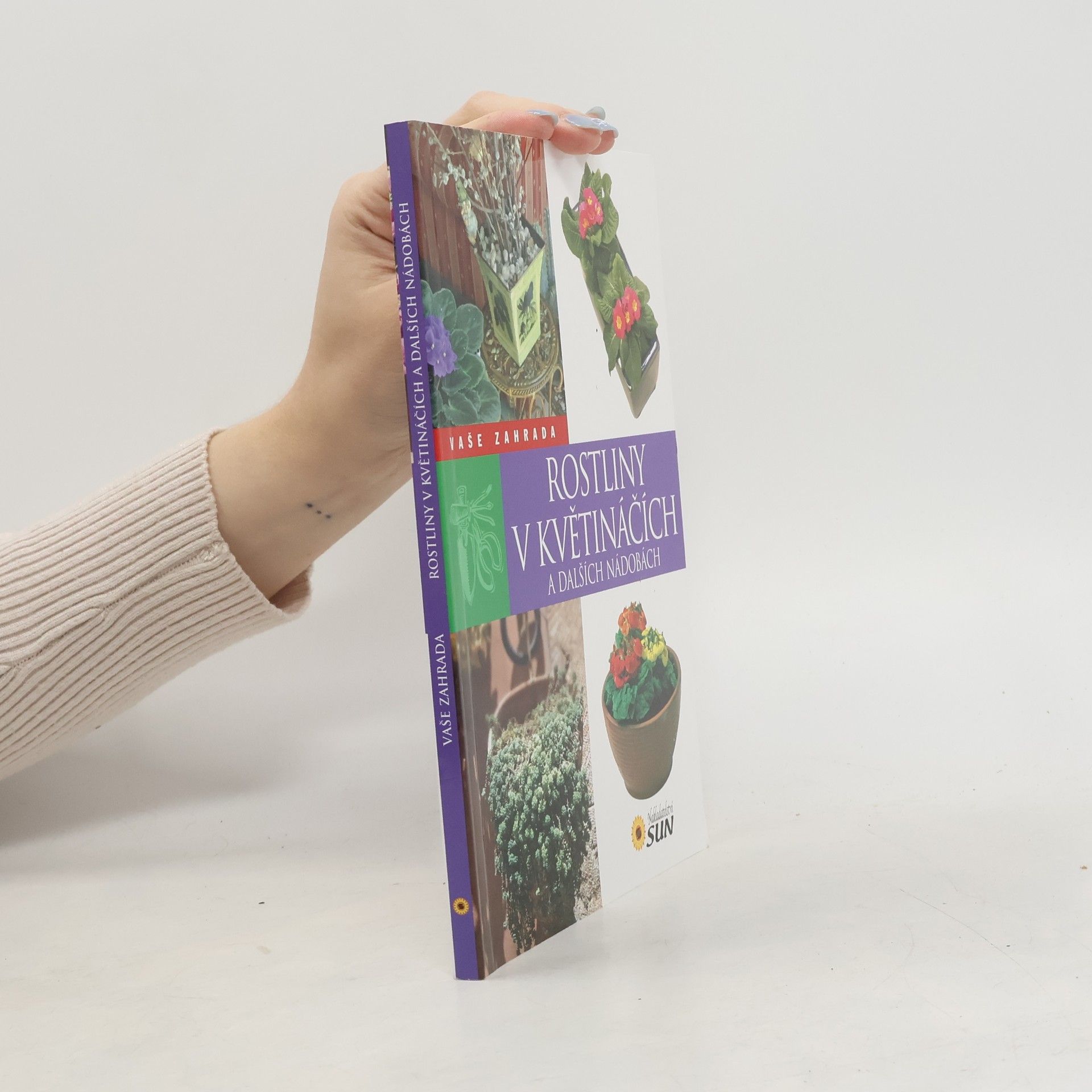 Rostliny v květináčích a dalších nádobách