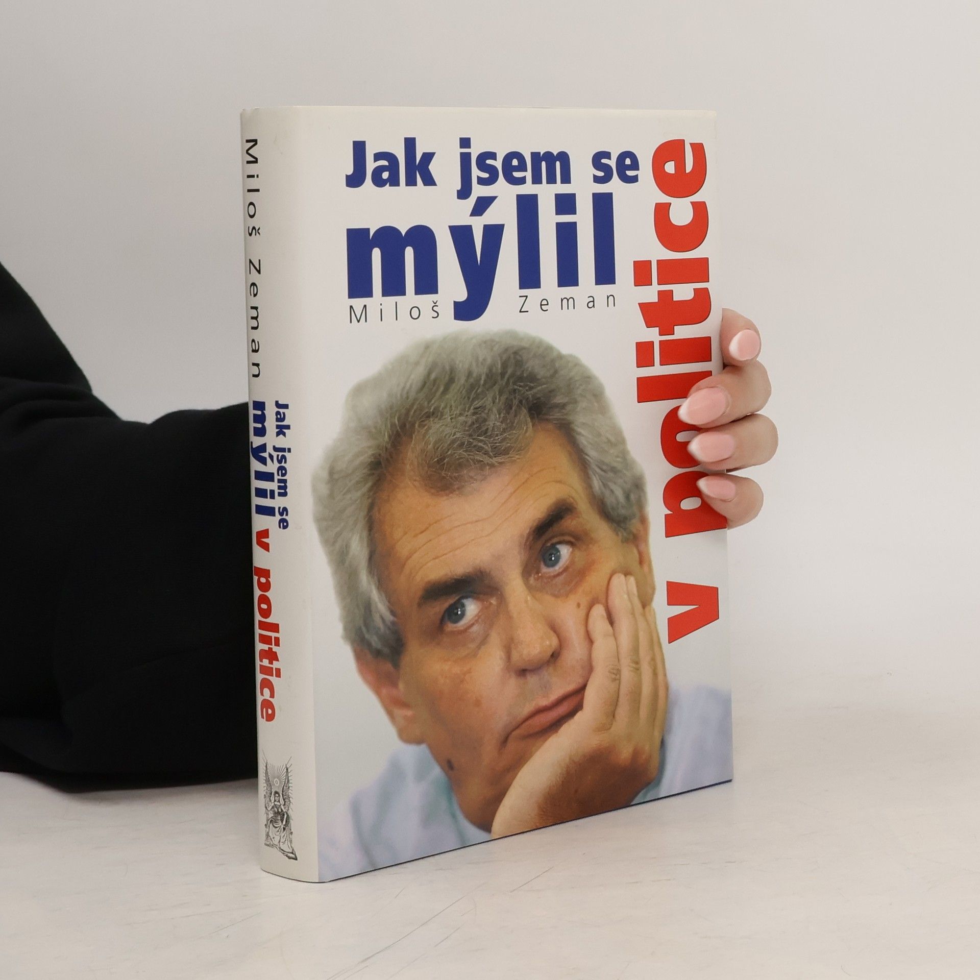 Jak jsem se mýlil v politice