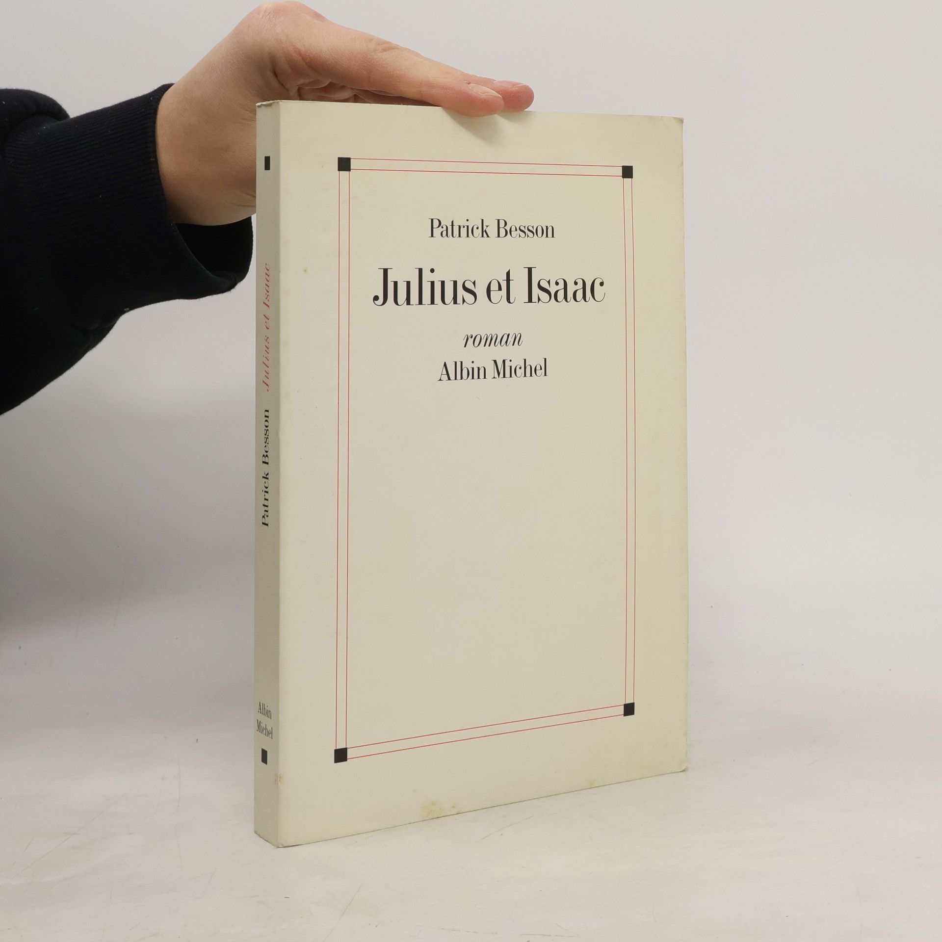 Patrick Besson Julius et Isaac