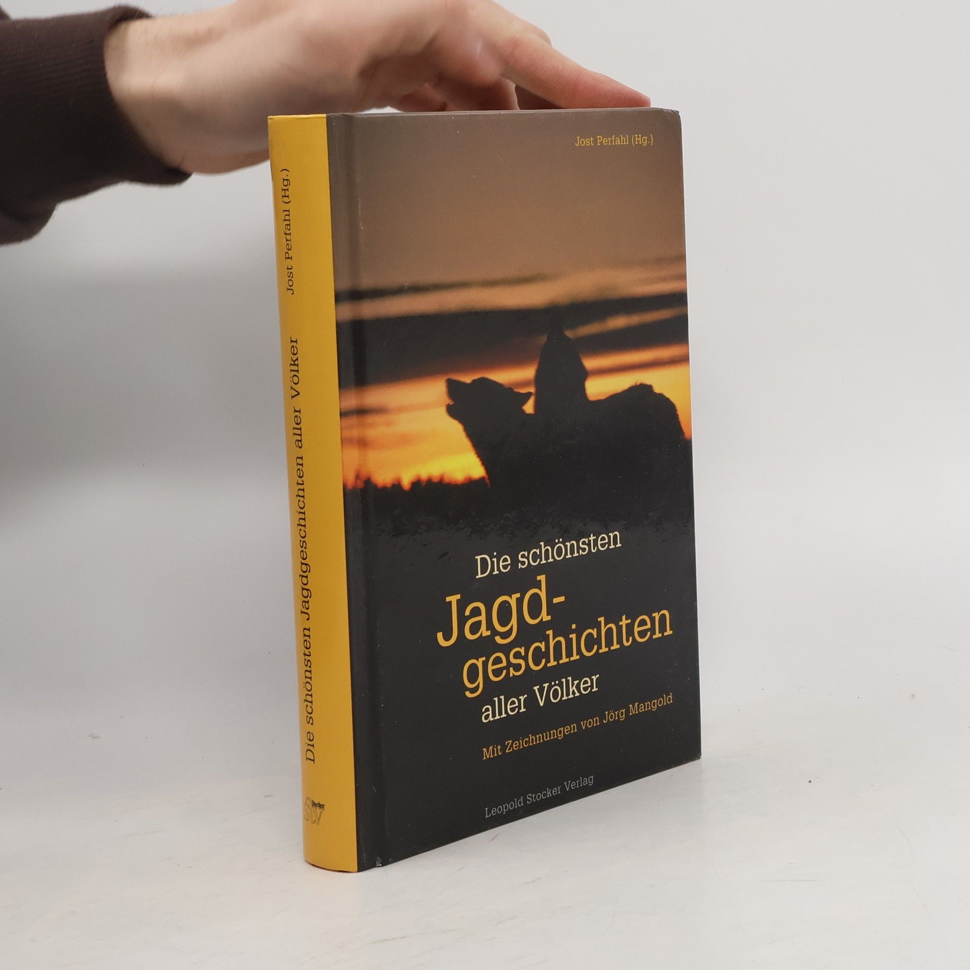 Die schönsten Jagdgeschichten aller Völker