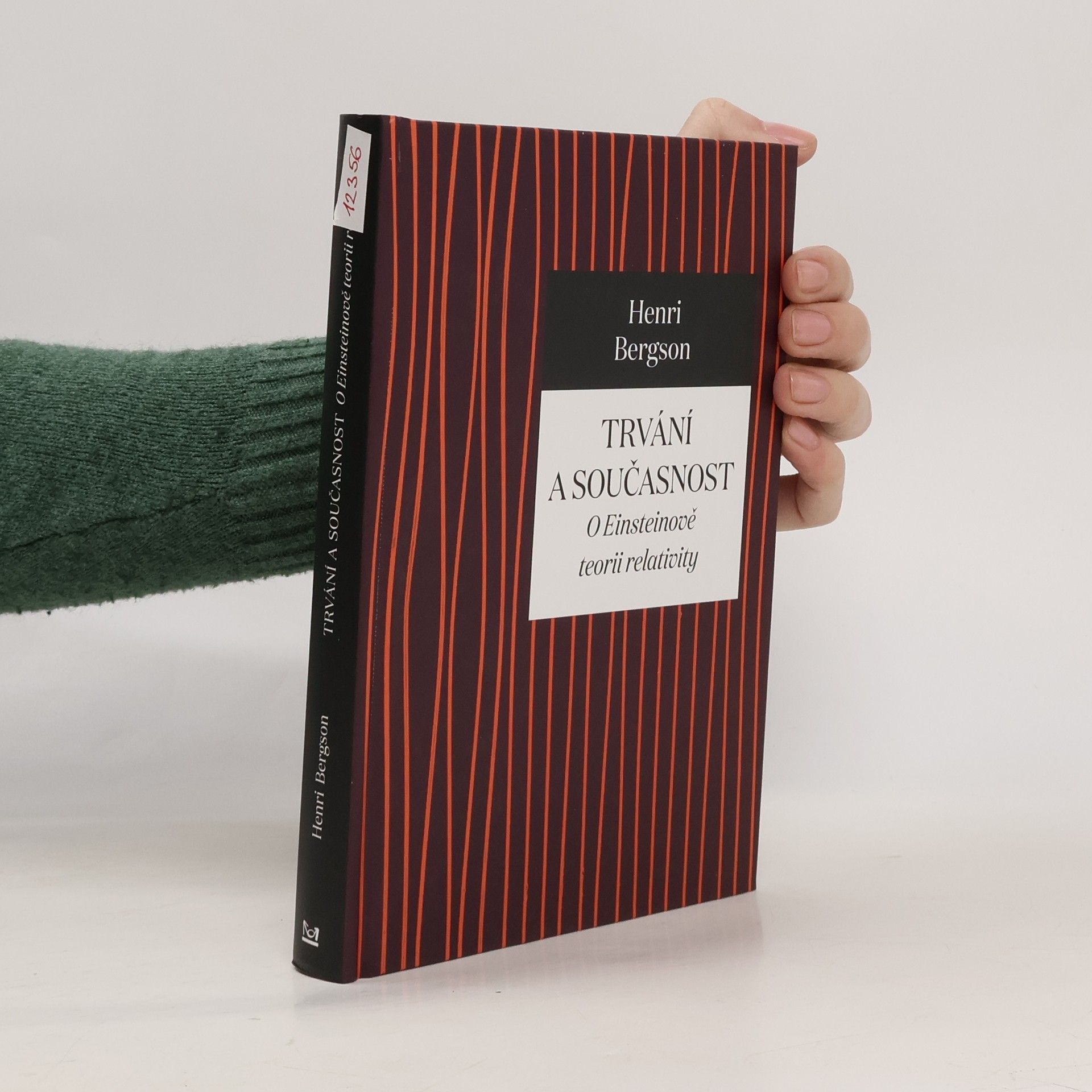Henri Bergson Trvání a současnost : o Einsteinově teorii relativity