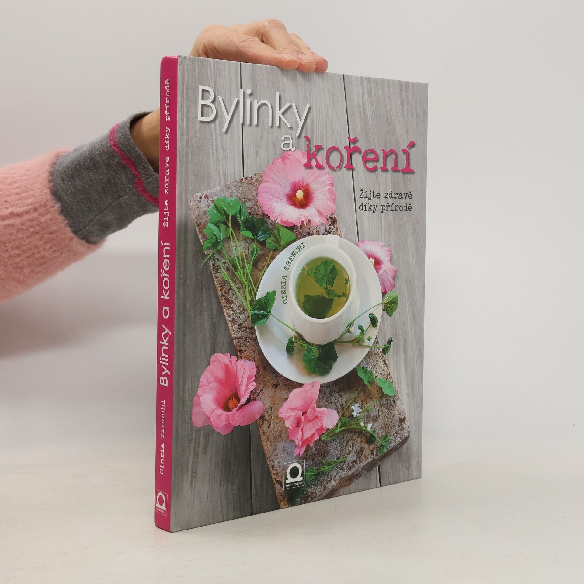 Bylinky a koření : žijte zdravě díky přírodě