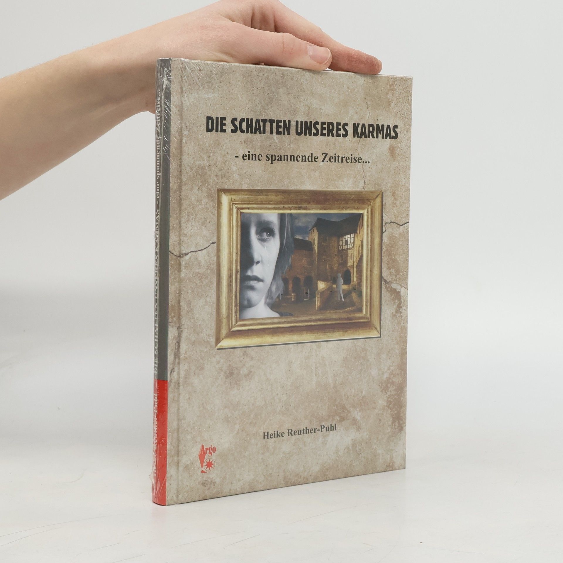 Heike Reuther-Puhl Die Schatten unseres Karmas