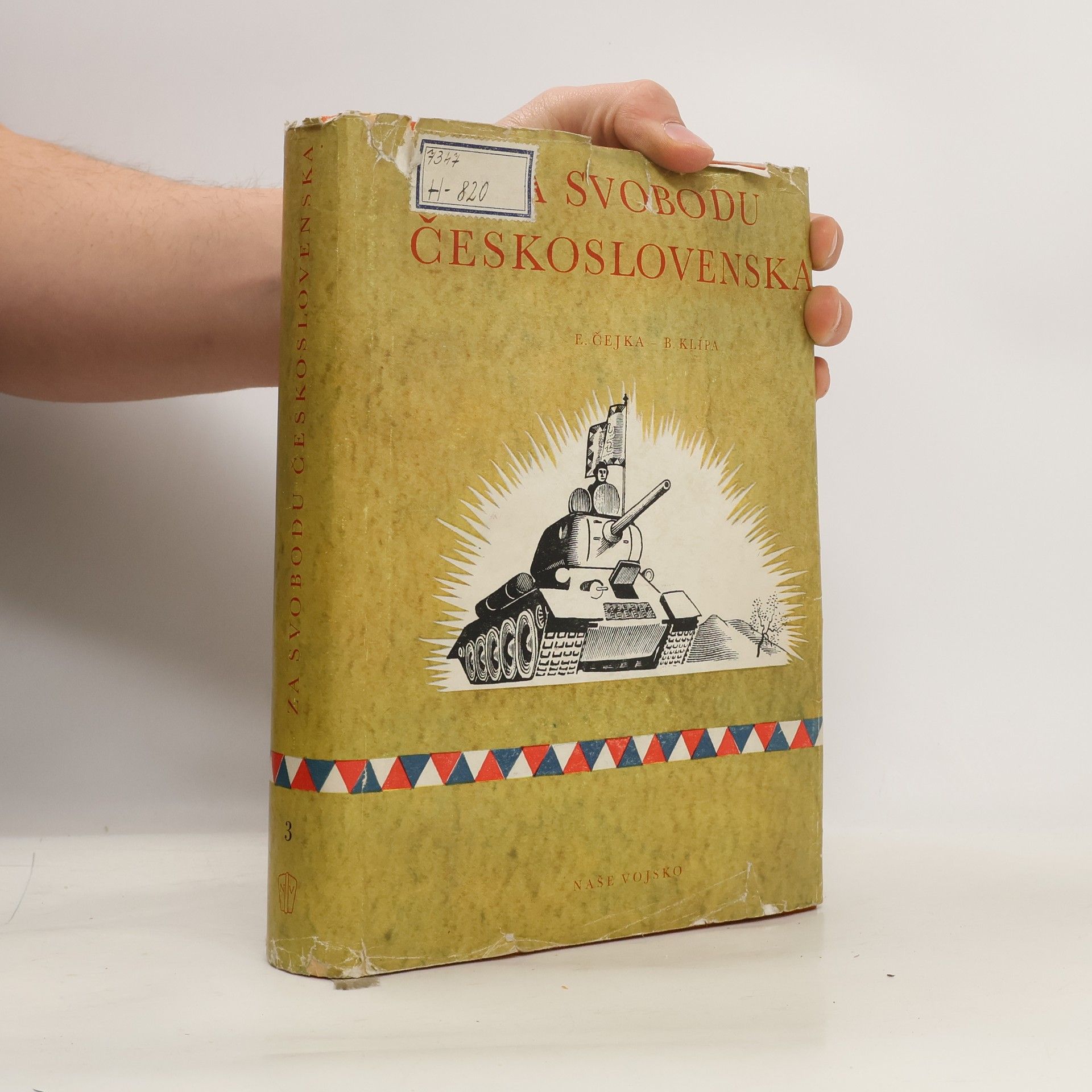 Za svobodu Československa 3. Svoboda se zrodila v boji