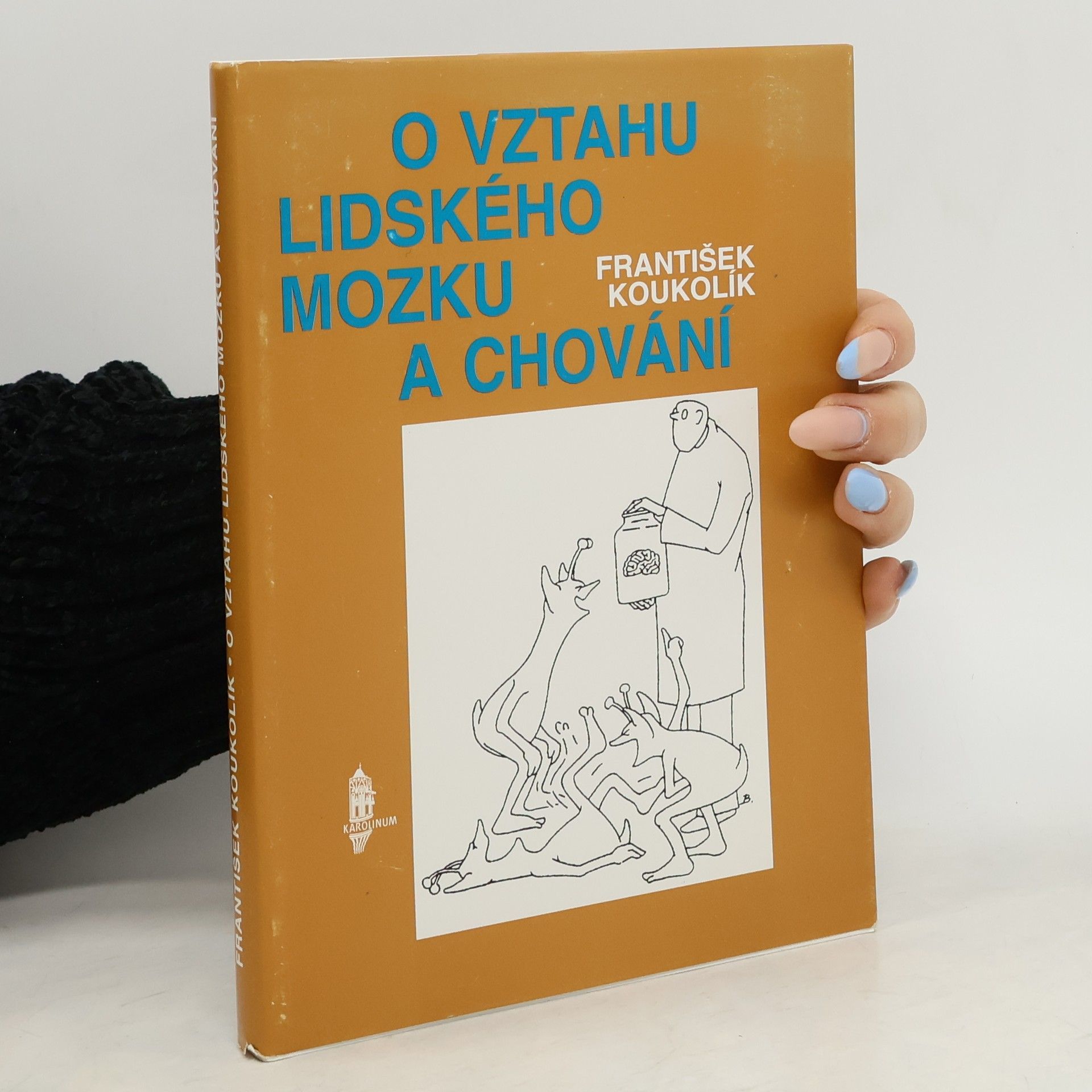František Koukolík O vztahu lidského mozku a chování
