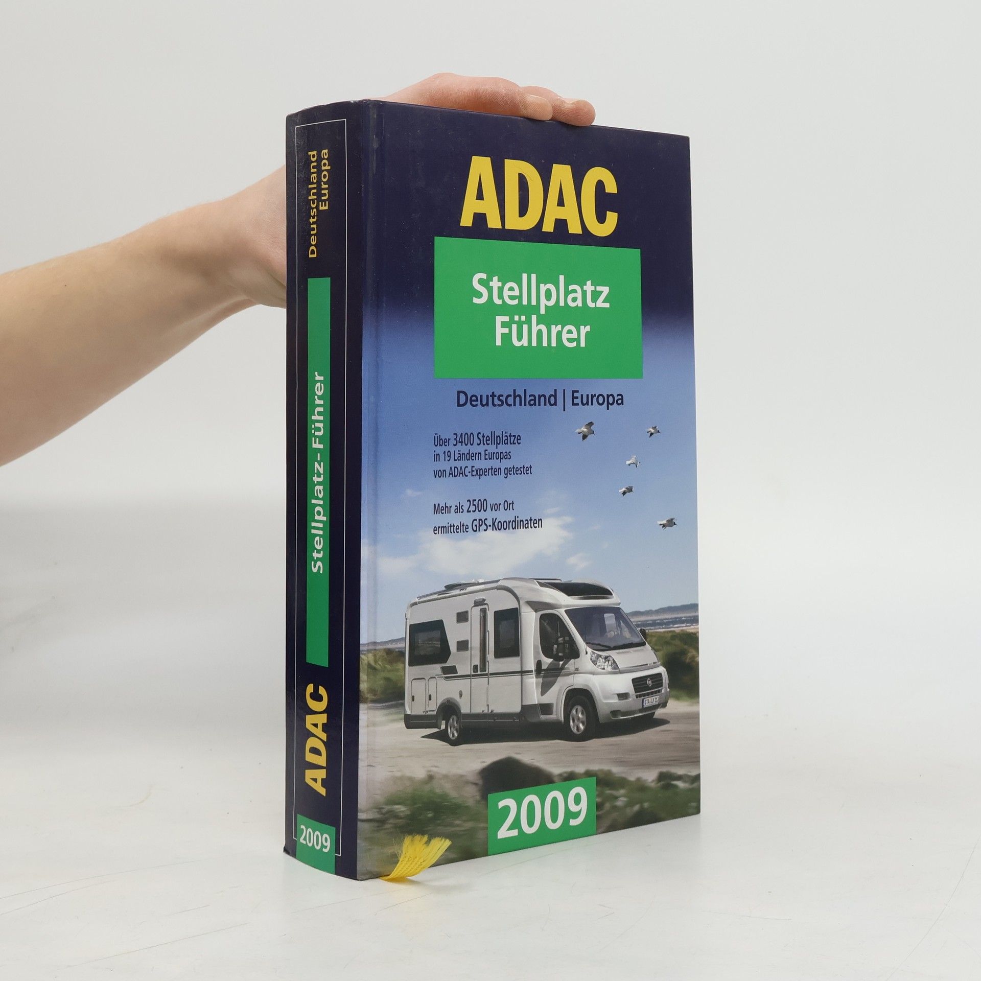 Autorenkollektiv ADAC Stellplatz Führer. Deutschland Europa 2009