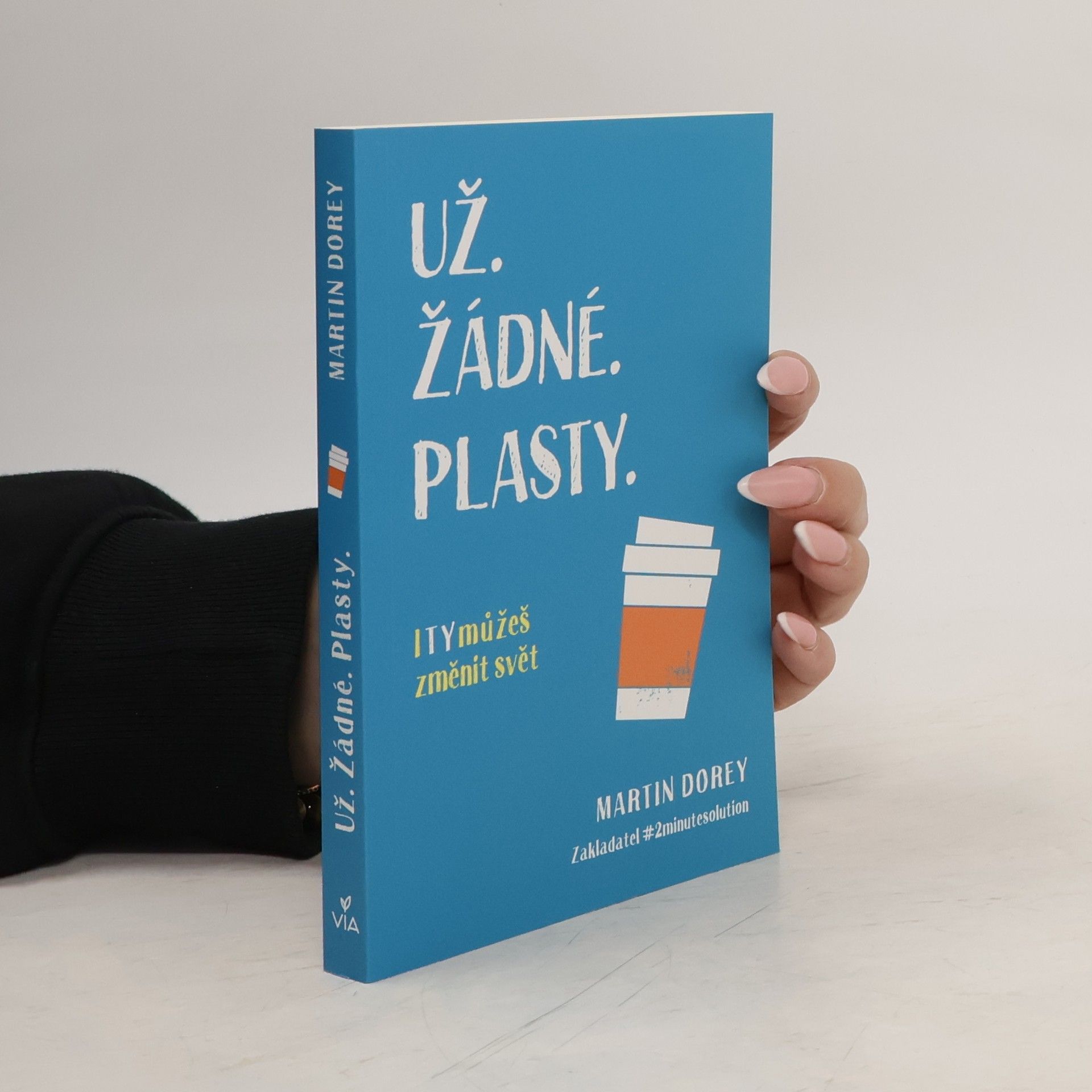 Martin Dorey Už žádné plasty