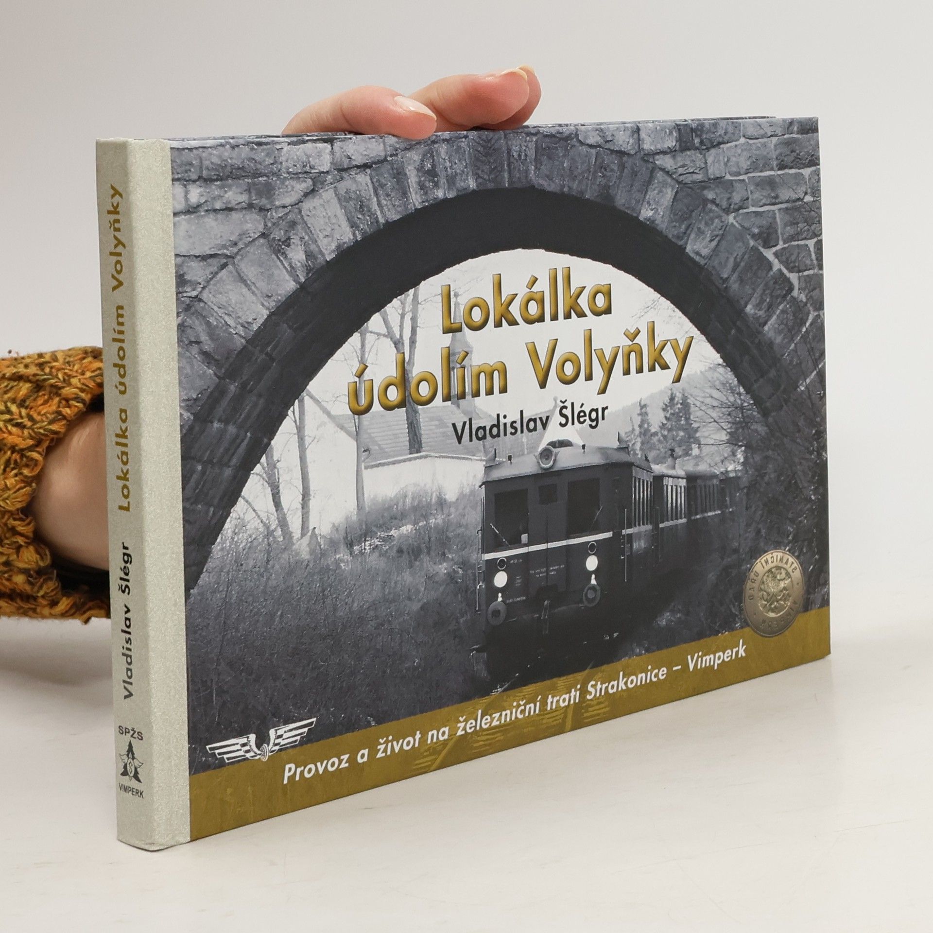 Vladislav Šlégr Lokálka údolím Volyňky