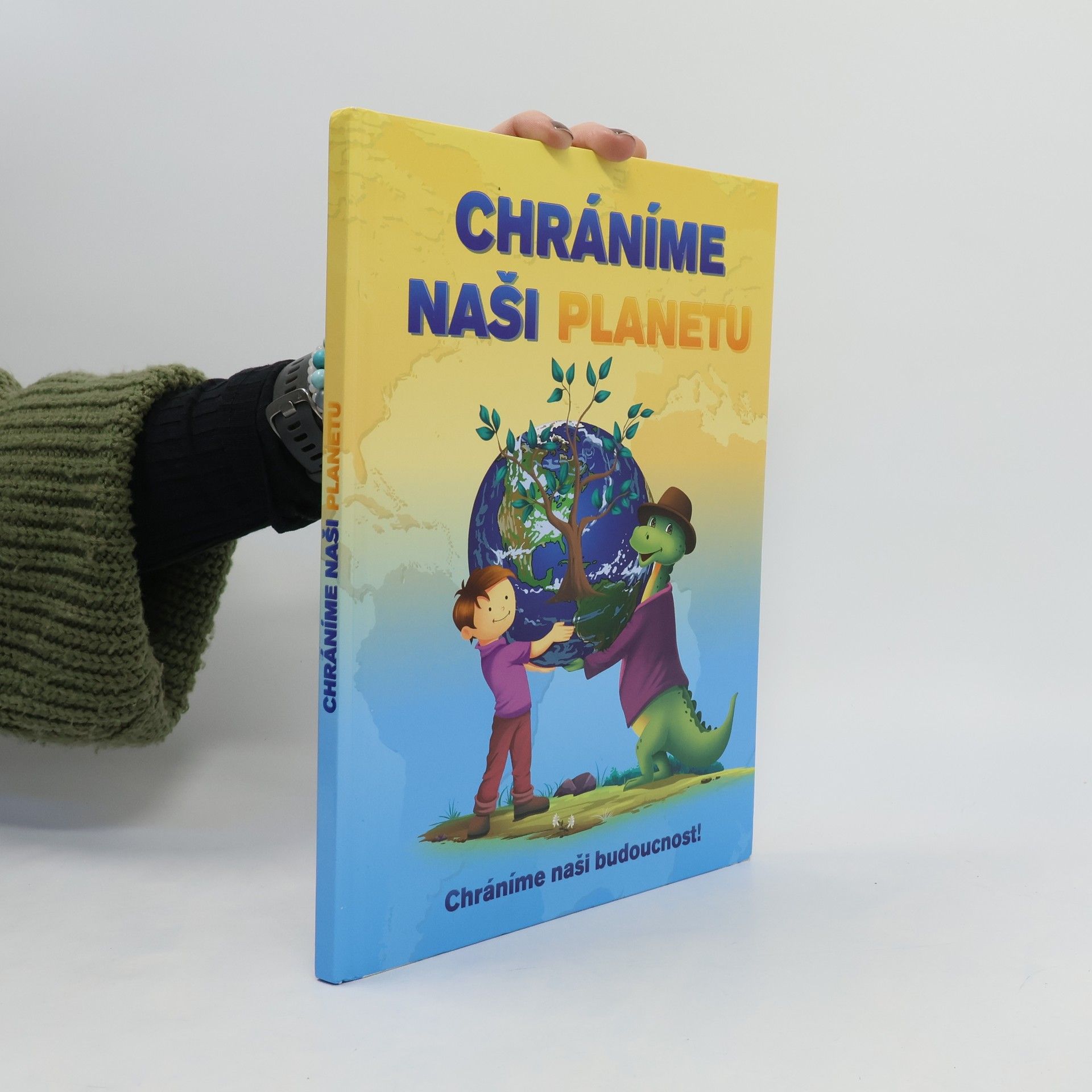 Andrea Potočárová Chráníme naši planetu : učíme se a hrajeme si