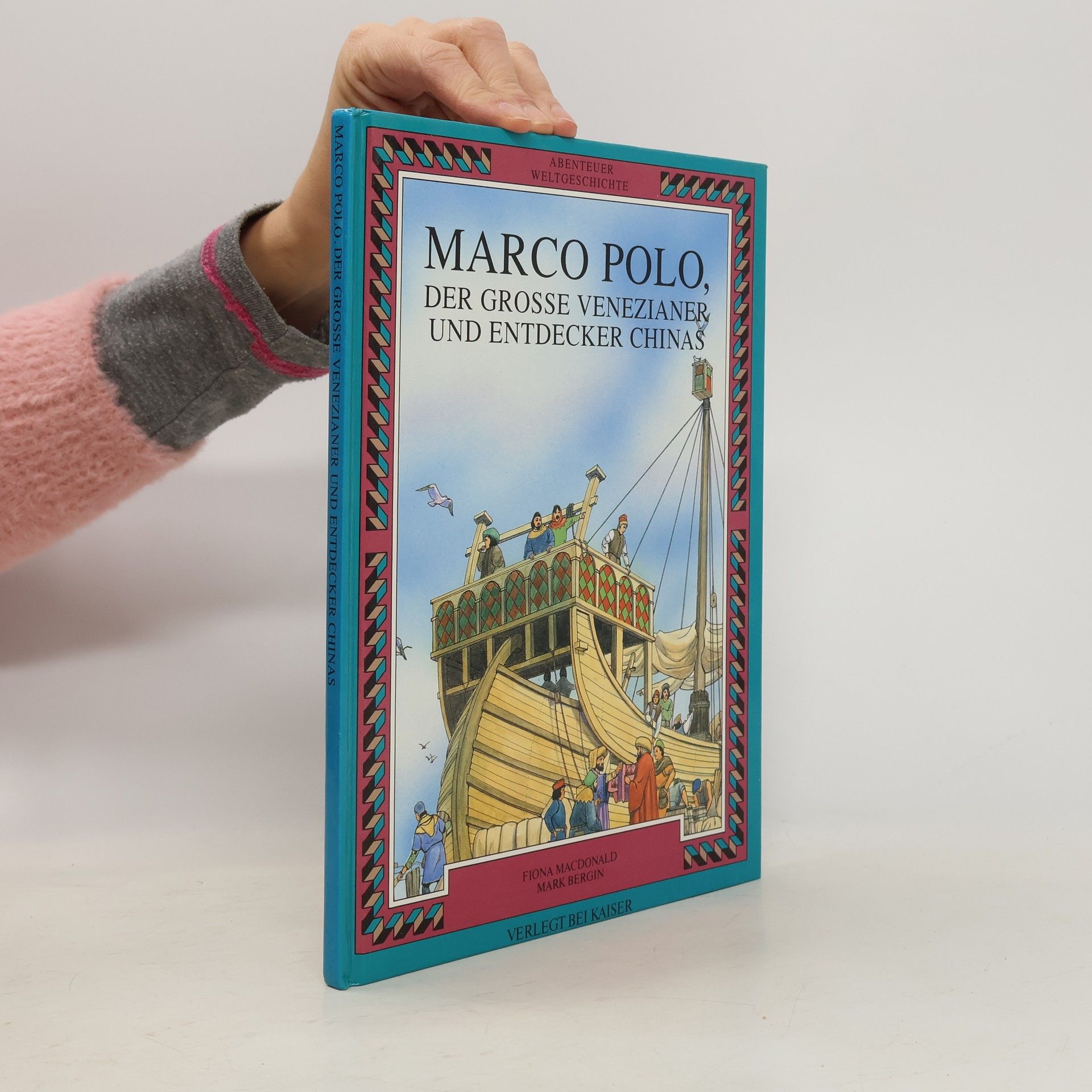 Marco Polo, der grosse Venezianer und Entdecker Chinas