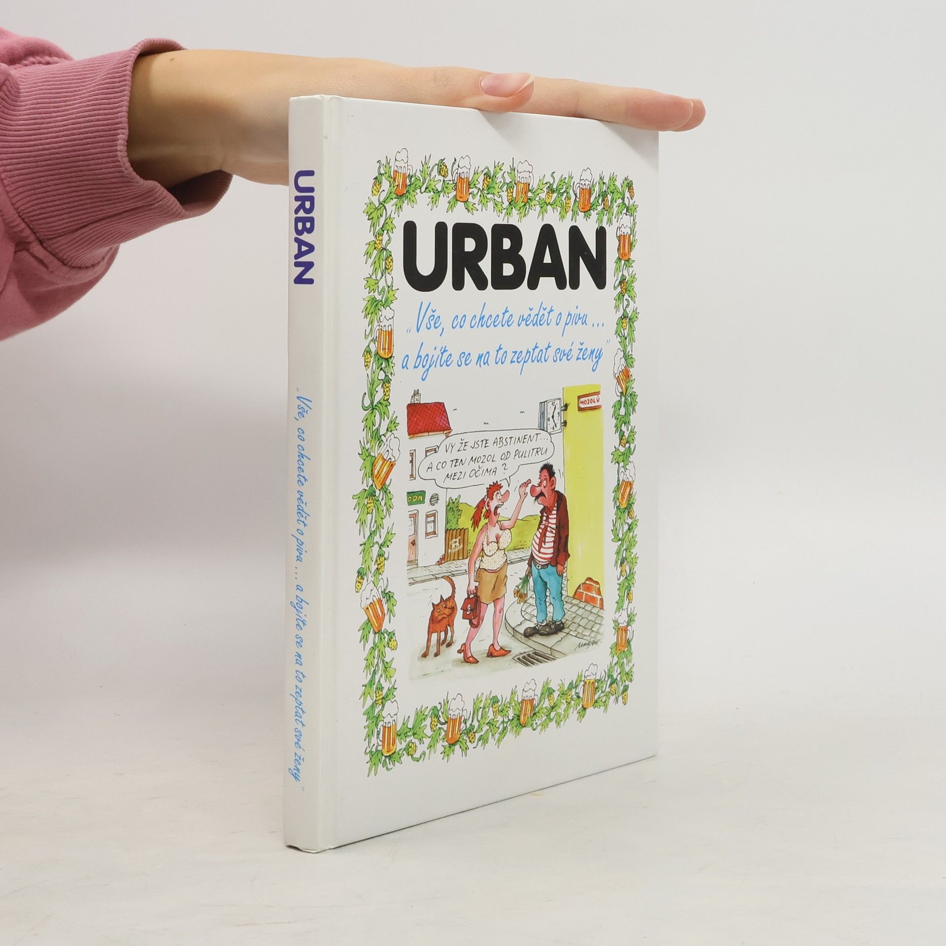 "Vše, co chcete vědět o pivu... a bojíte se na to zeptat své ženy"