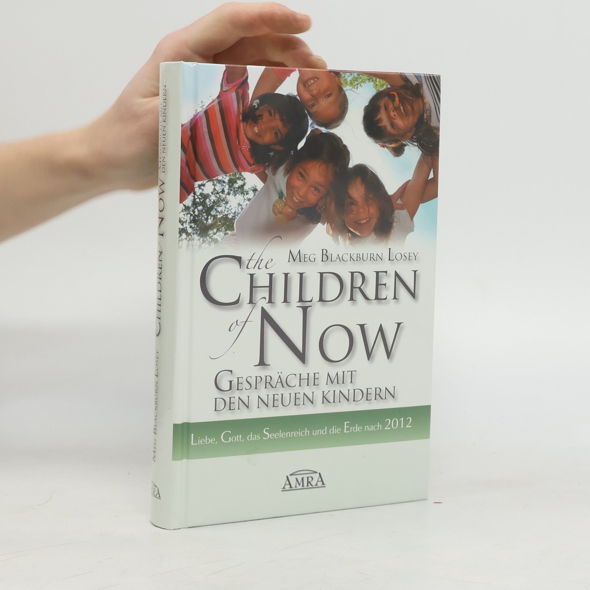 The children of now - Gespräche mit den neuen Kindern