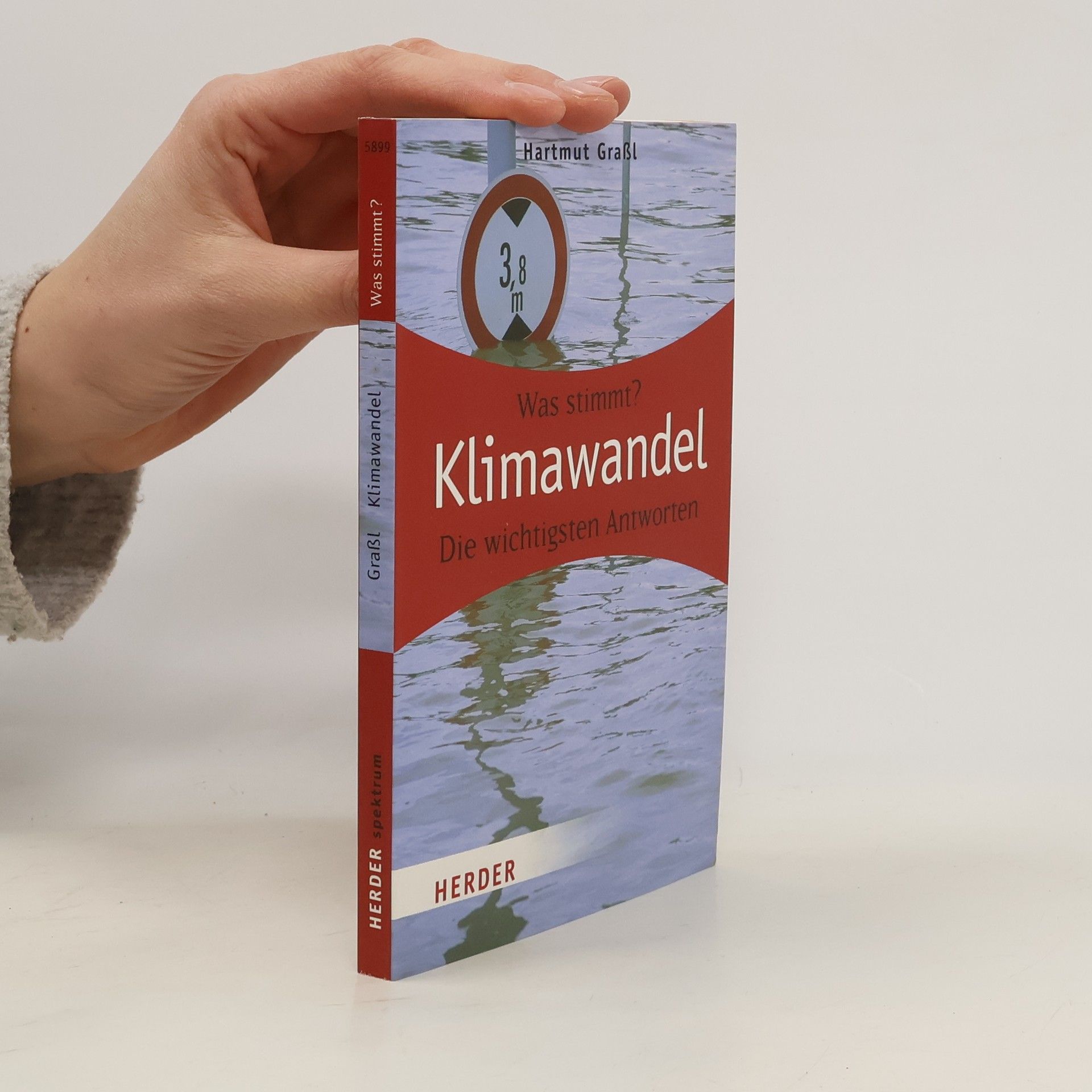 Hartmut Graßl Was stimmt? Klimawandel