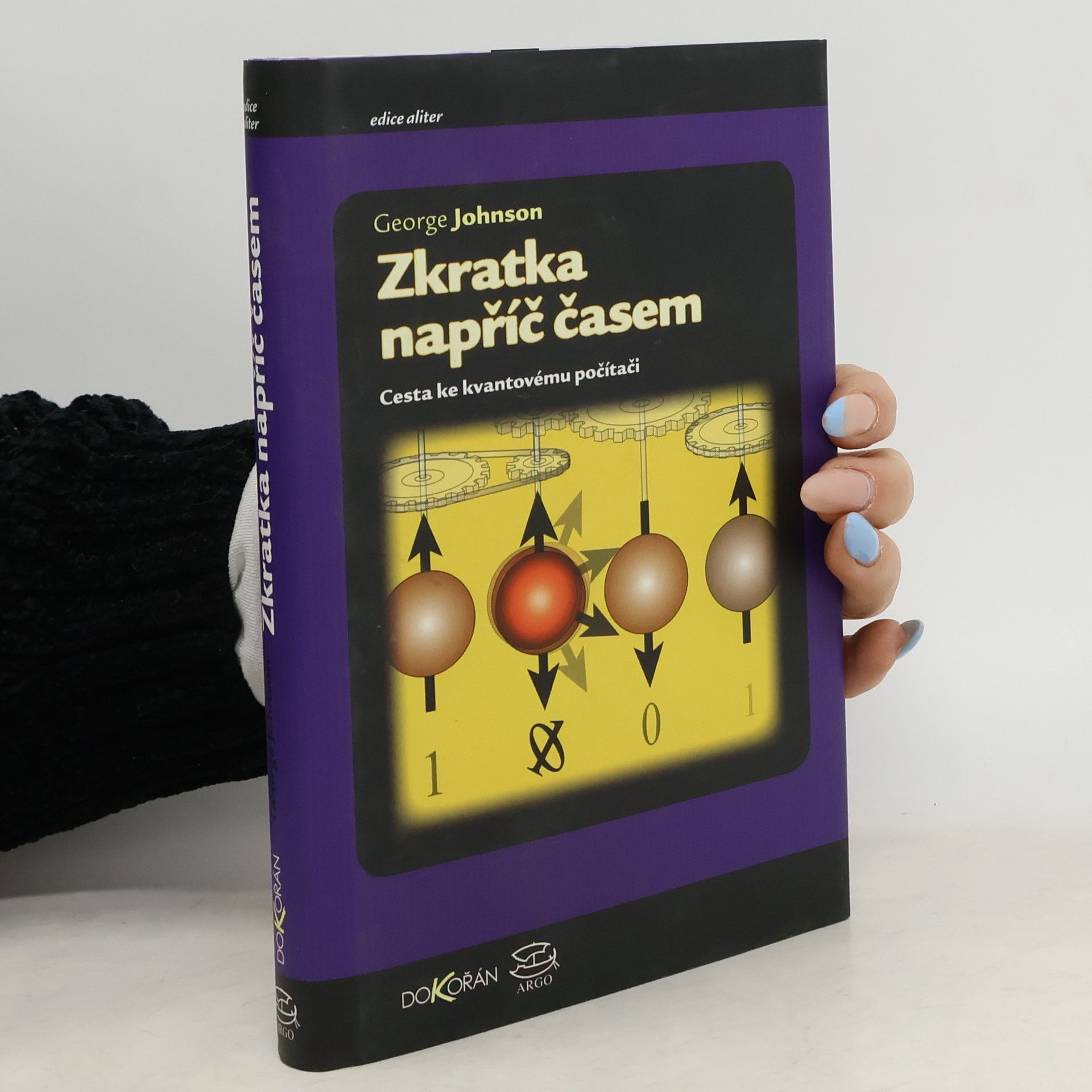 George Johnson Zkratka napříč časem: Cesta ke kvantovému počítači