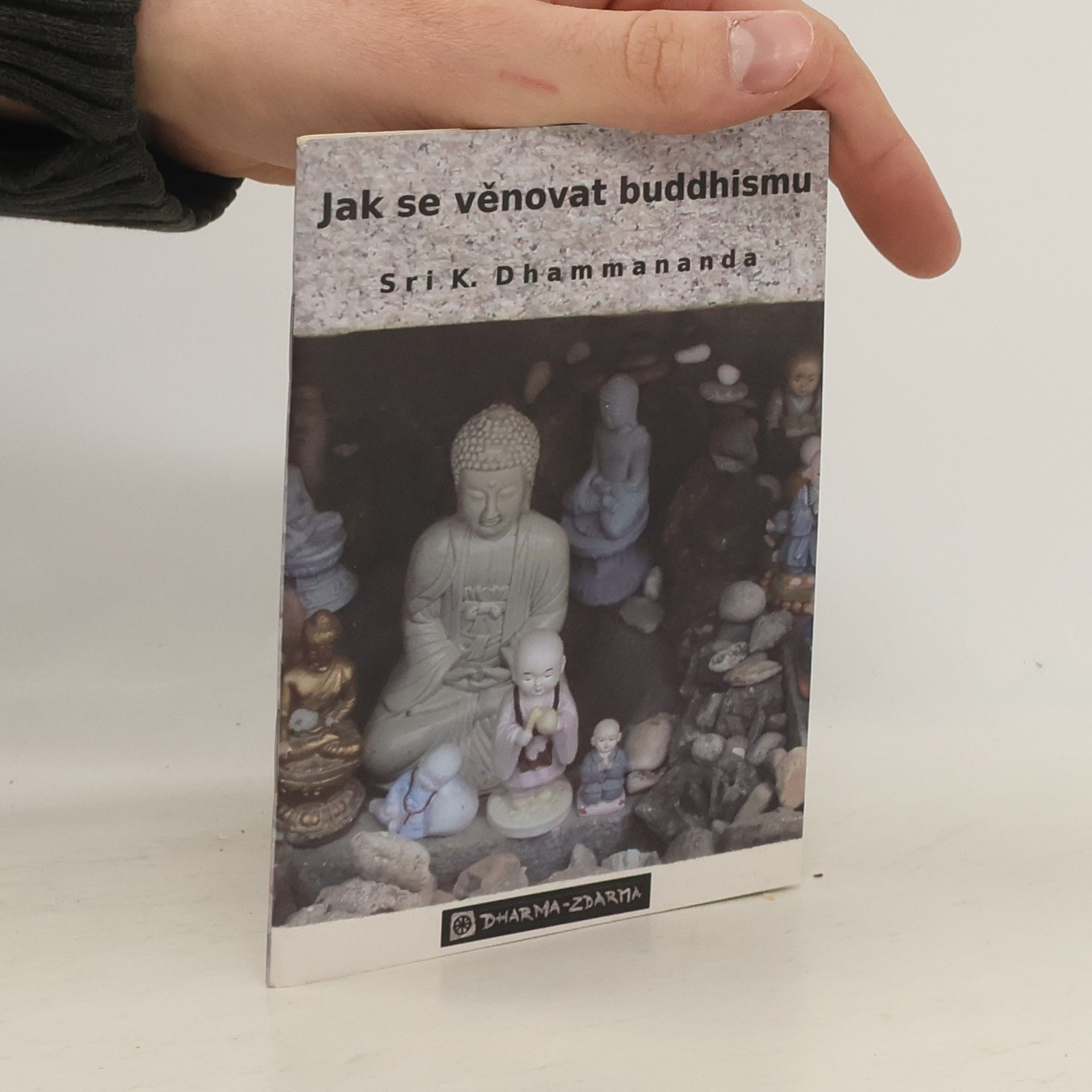 K. Sri Dhammananda Jak se věnovat buddhismu