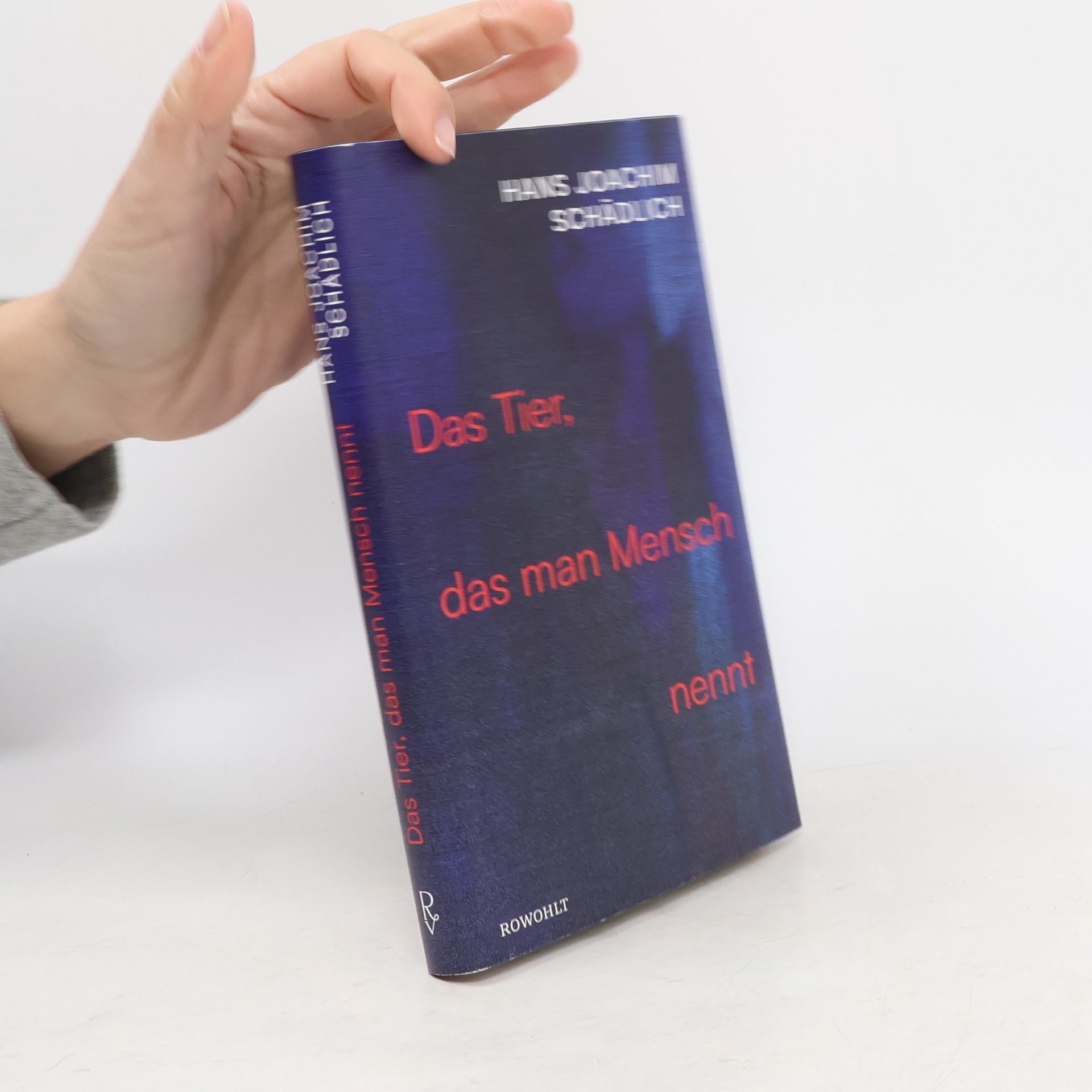 Hans Joachim Schädlich Das Tier, das man Mensch nennt