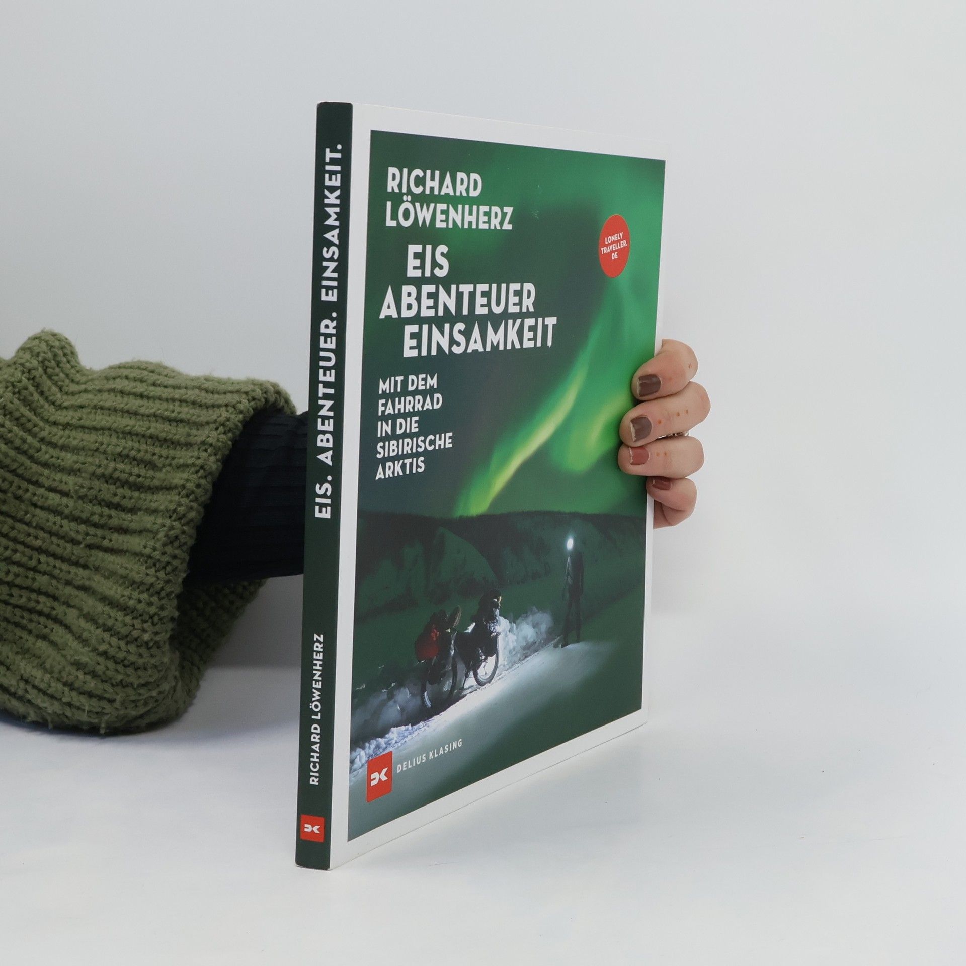 Richard Löwenherz Eis. Abenteuer. Einsamkeit. Mit dem Fahrrad in die sibirische Arktis