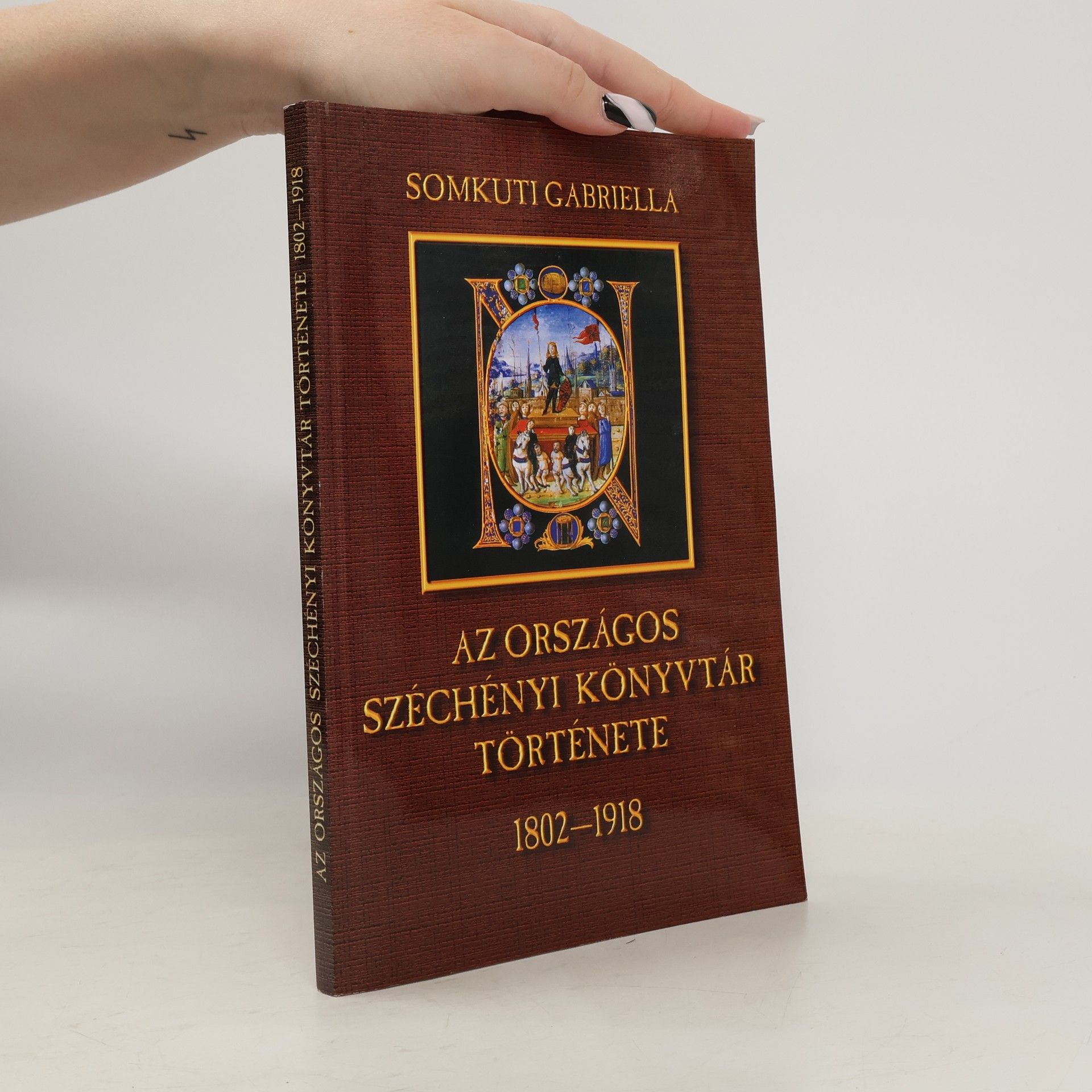 Gabriella Somkuti Az Országos Széchényi Könyvtár története