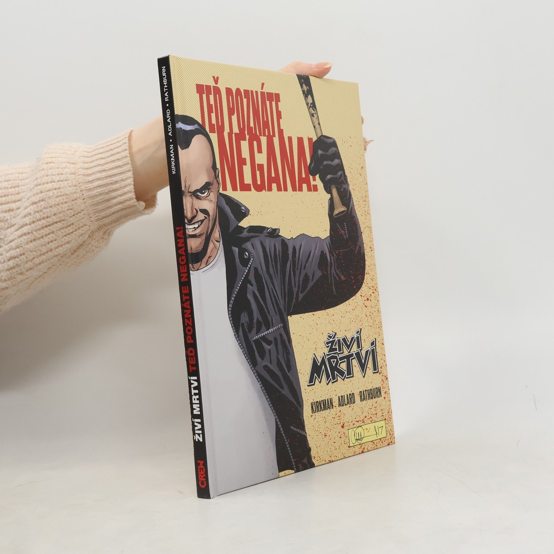 Robert Kirkman Živí mrtví: Teď poznáte Negana!