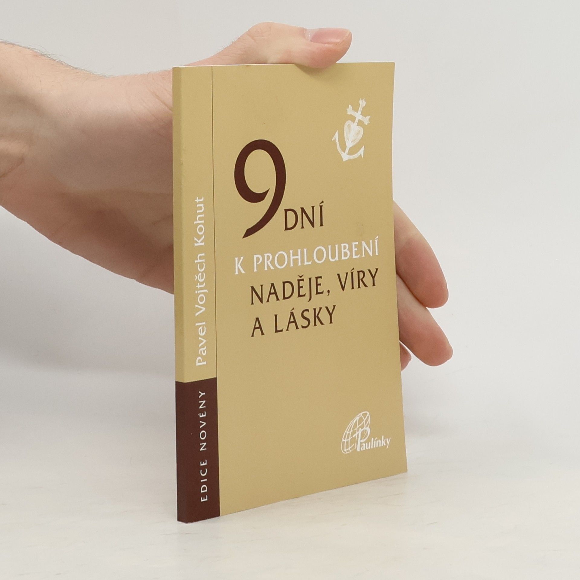 Vojtěch Kohut 9 dní k prohloubení naděje, víry a lásky