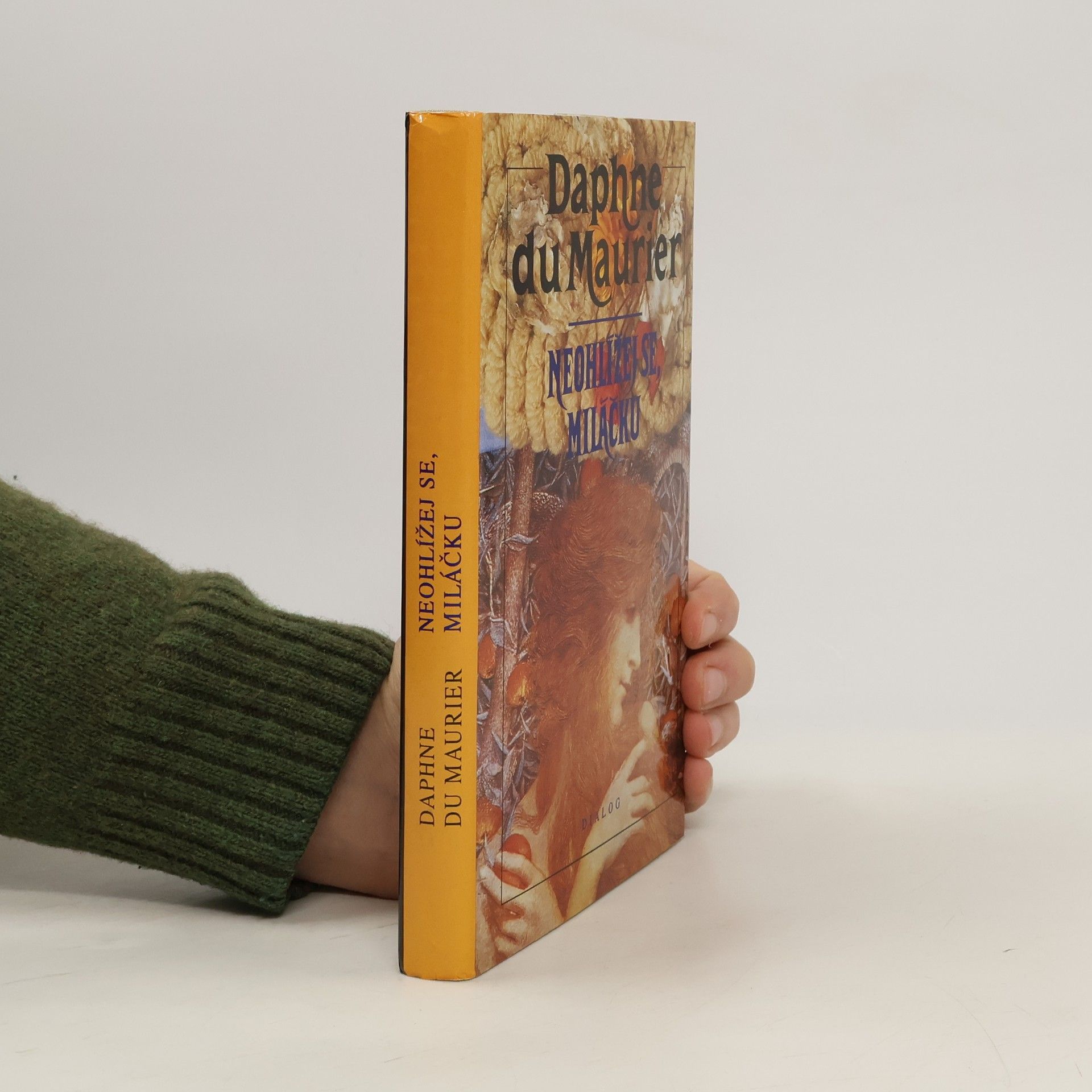 Daphne du Maurier Neohlížej se, miláčku