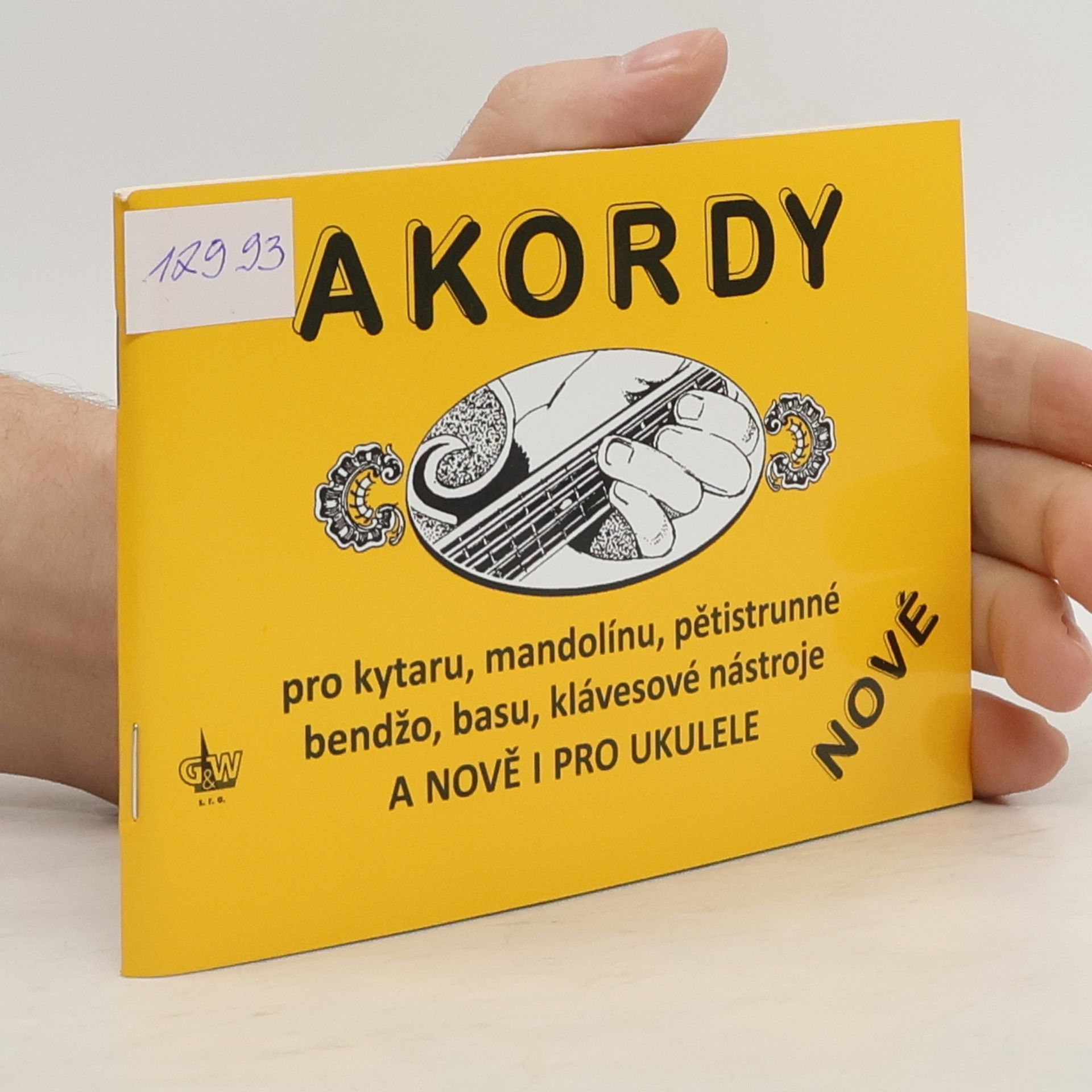 Kolektív autorov Akordy pro kytaru, mandolínu, pětistrunné bendžo, basu, klávesové nástroje, nově i pro ukulele (nové)