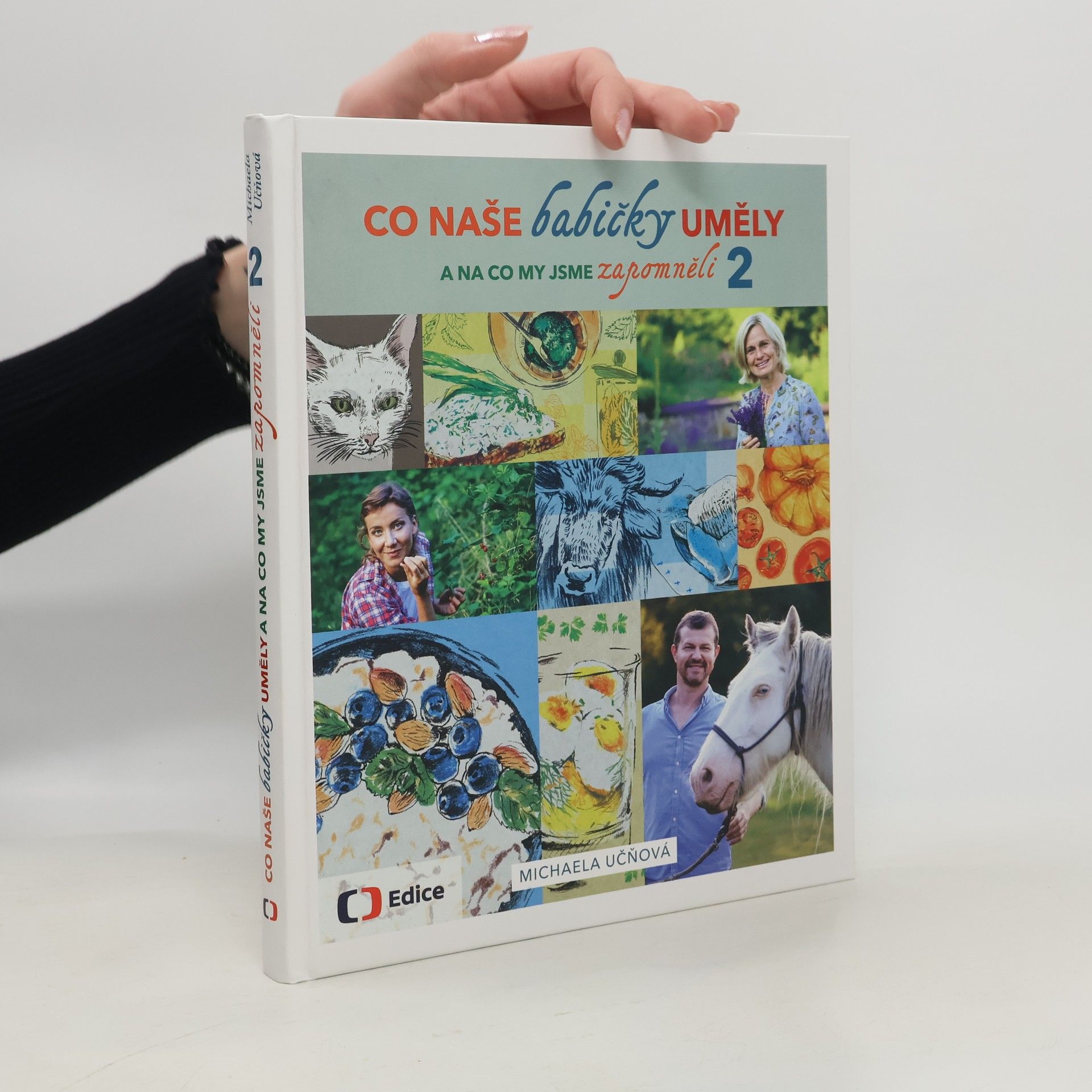 Michaela Učňová Co naše babičky uměly a na co my jsme zapomněli 2