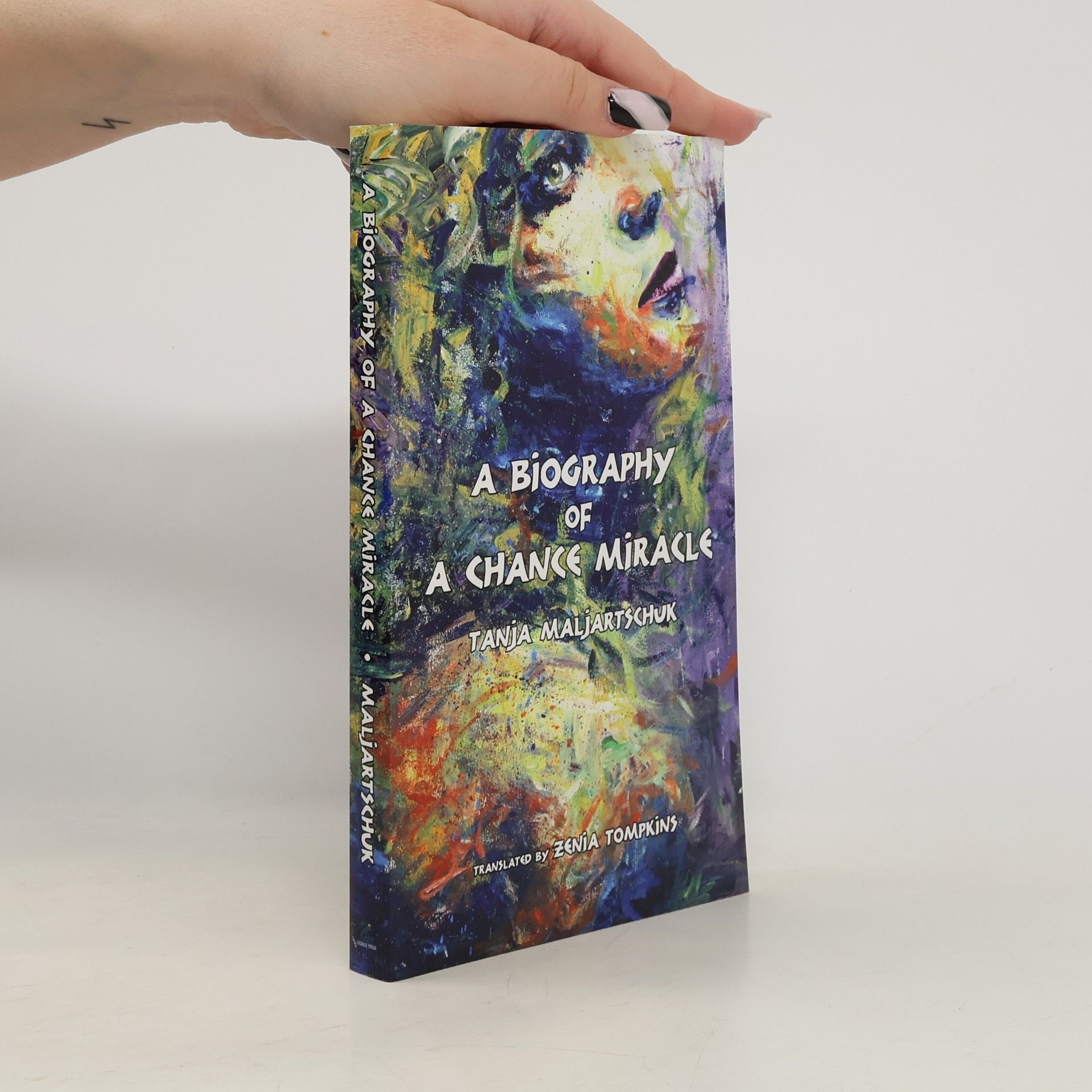 Taňa Maljarčuk A Biography of a Chance Miracle