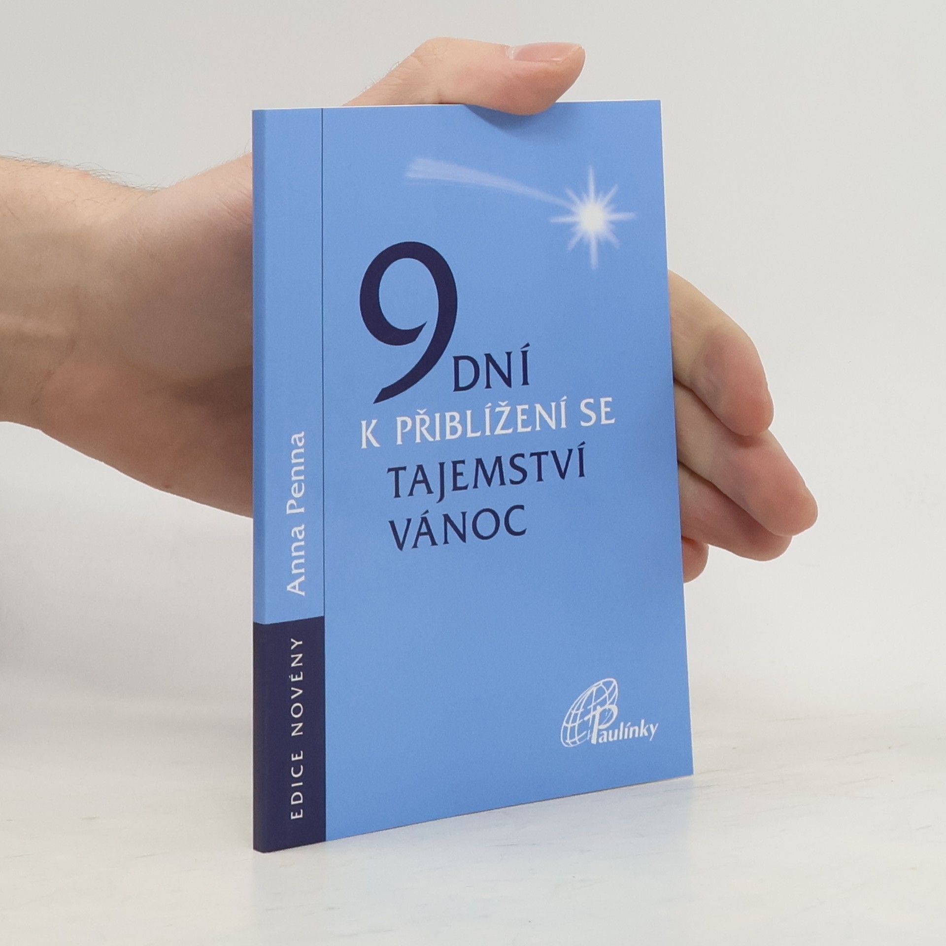 Anna Penna 9 dní k přiblížení se tajemství Vánoc