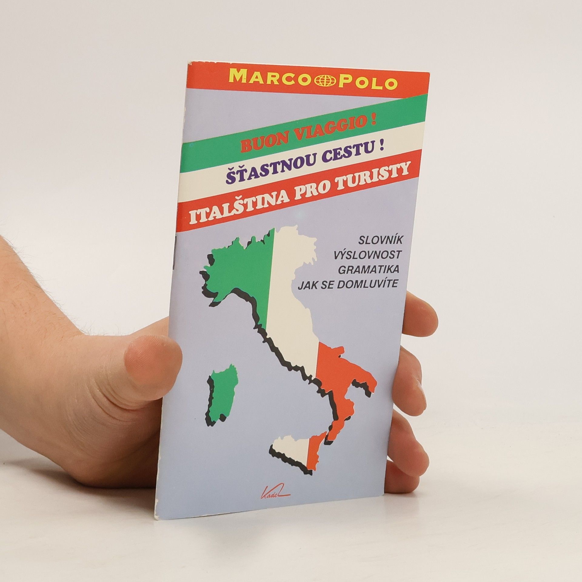 Vladislav Větrovec Šťastnou cestu! Italština pro turisty