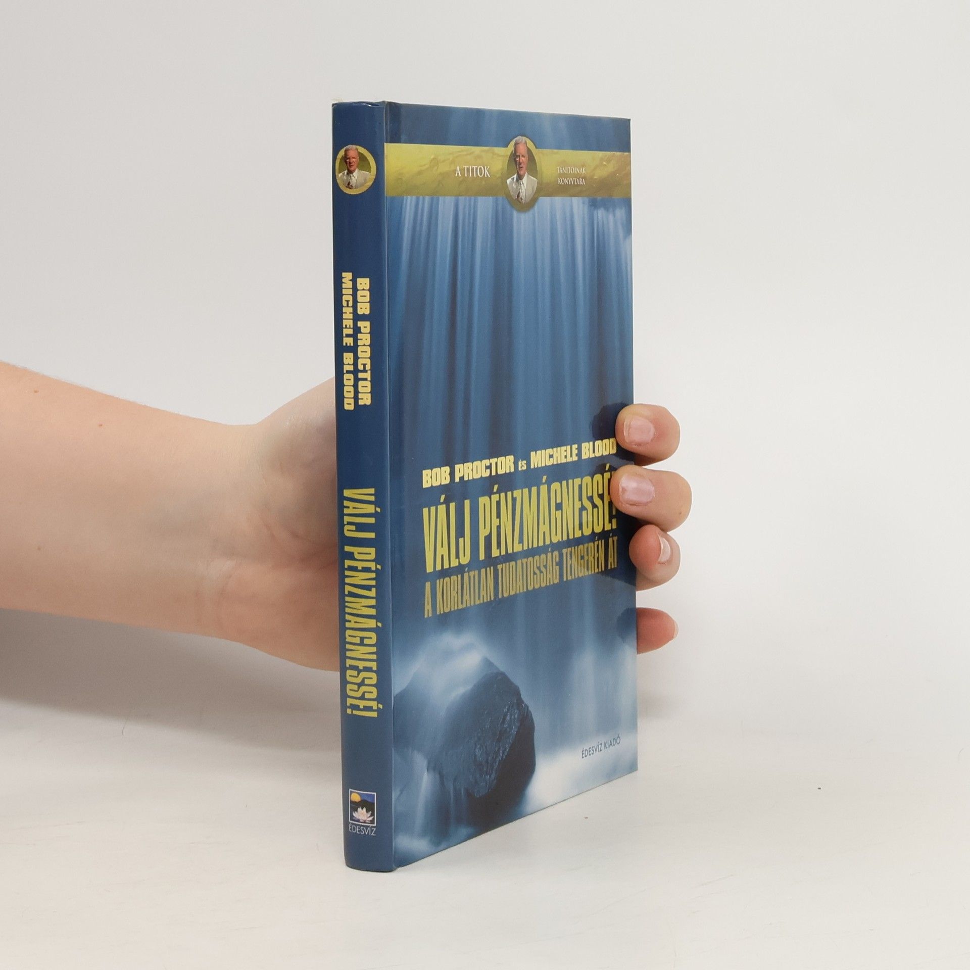 Válj pénzmágnessé!