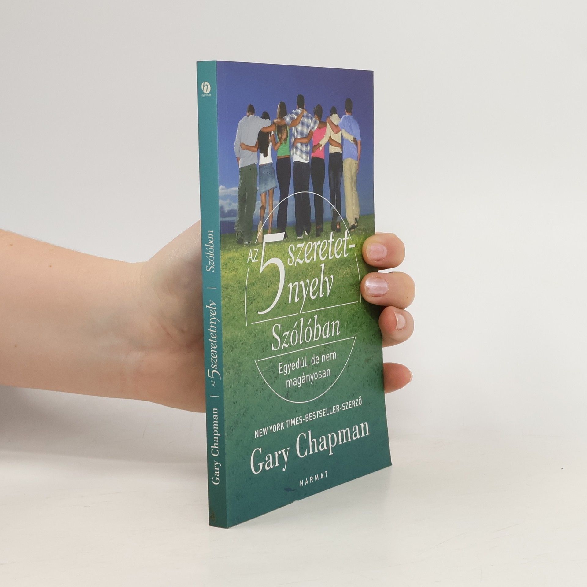 Gary Chapman Az 5 szeretetnyelv szólóban