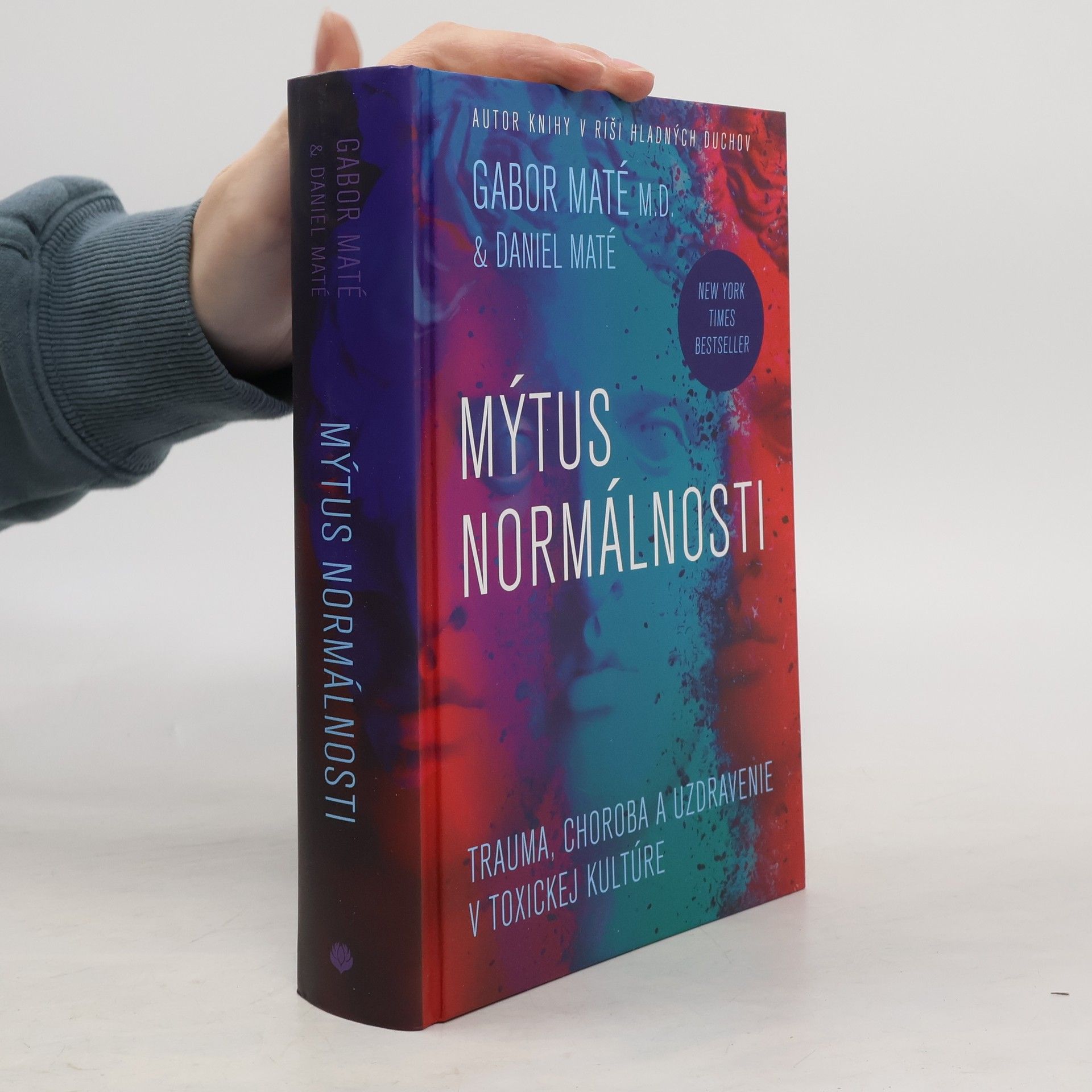 Gabor Maté Mýtus normálnosti