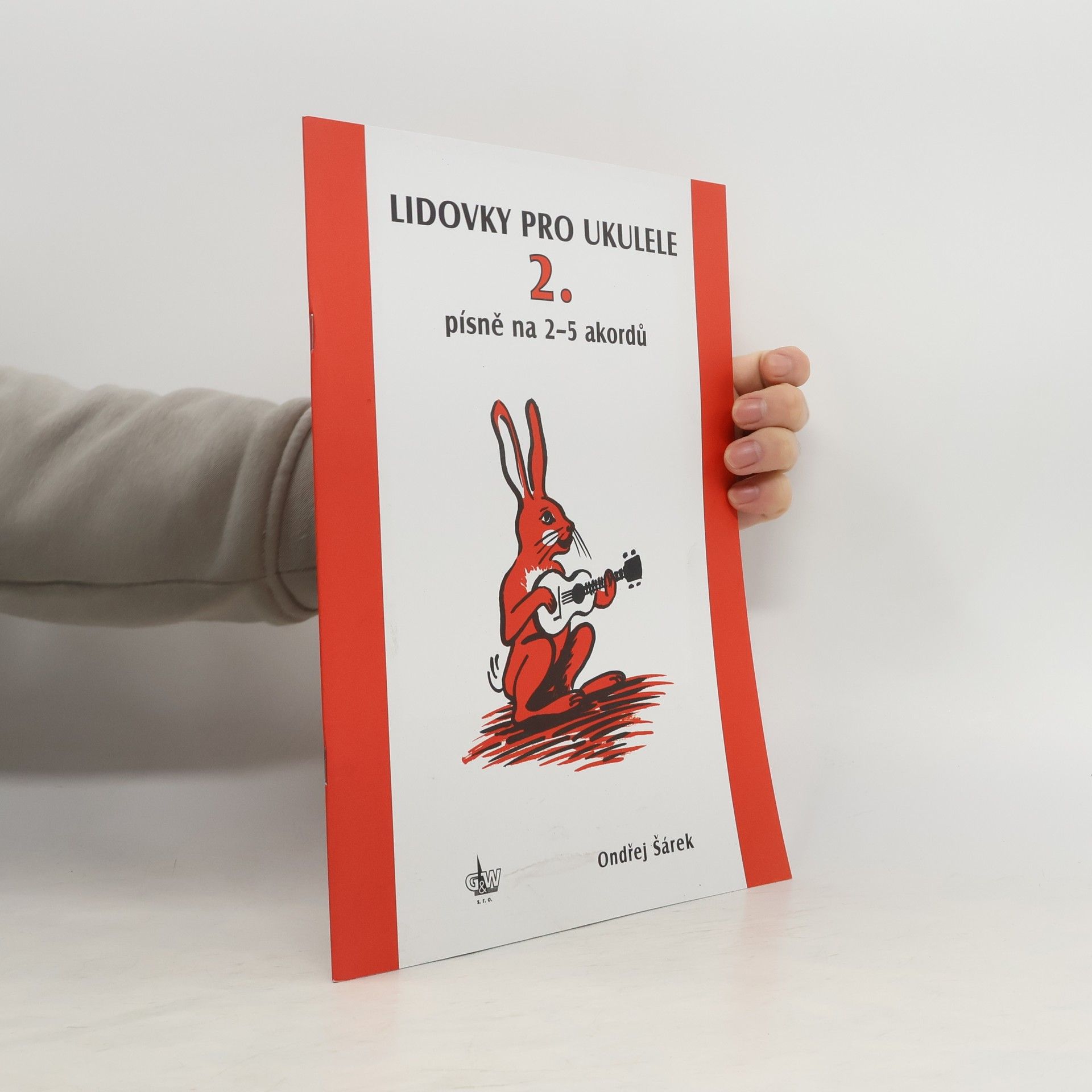 výroba hudeb.nástrojů G+W Lidovky a další písně pro ukulele na 2–5 akordů