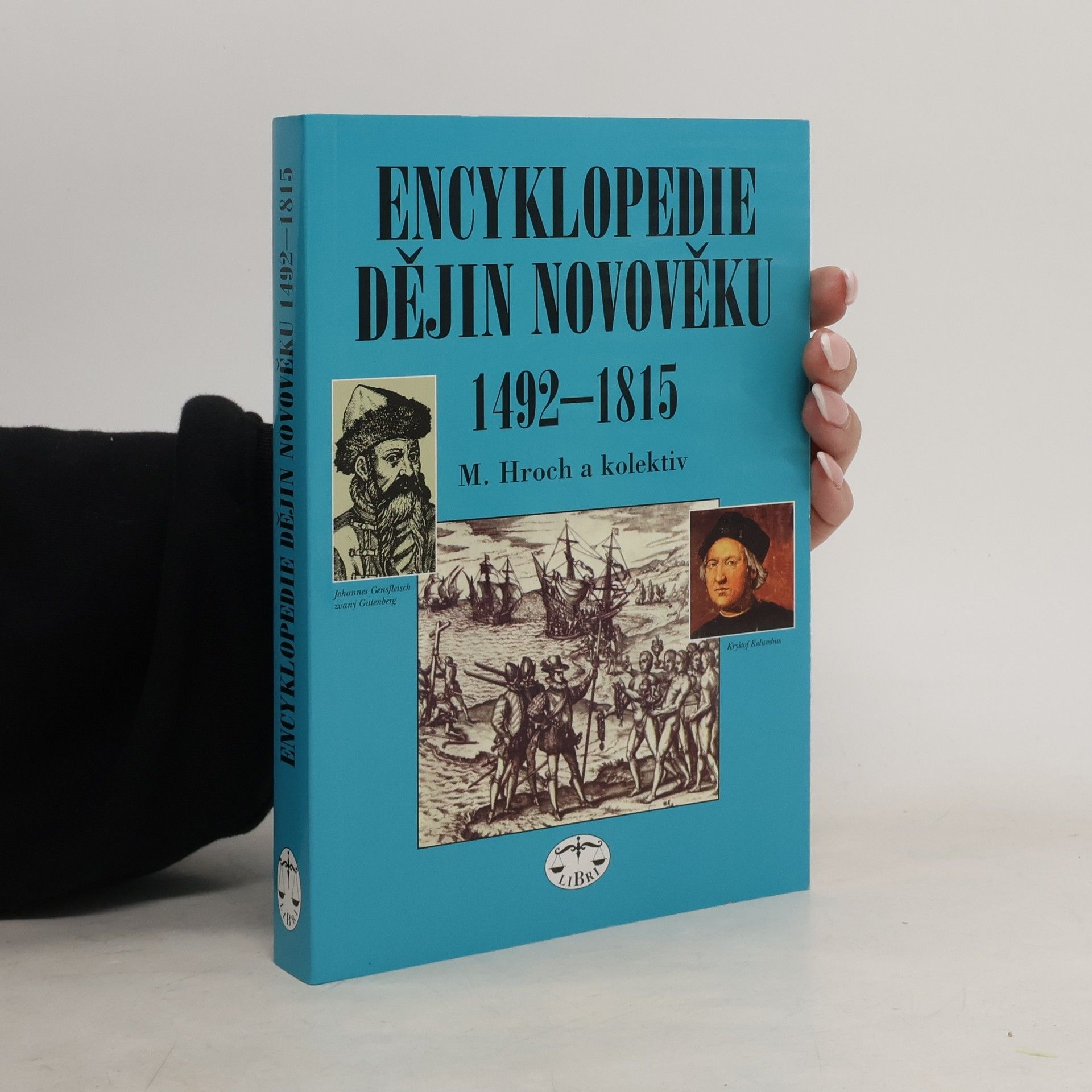 Miroslav Hroch Encyklopedie dějin novověku 1492-1815