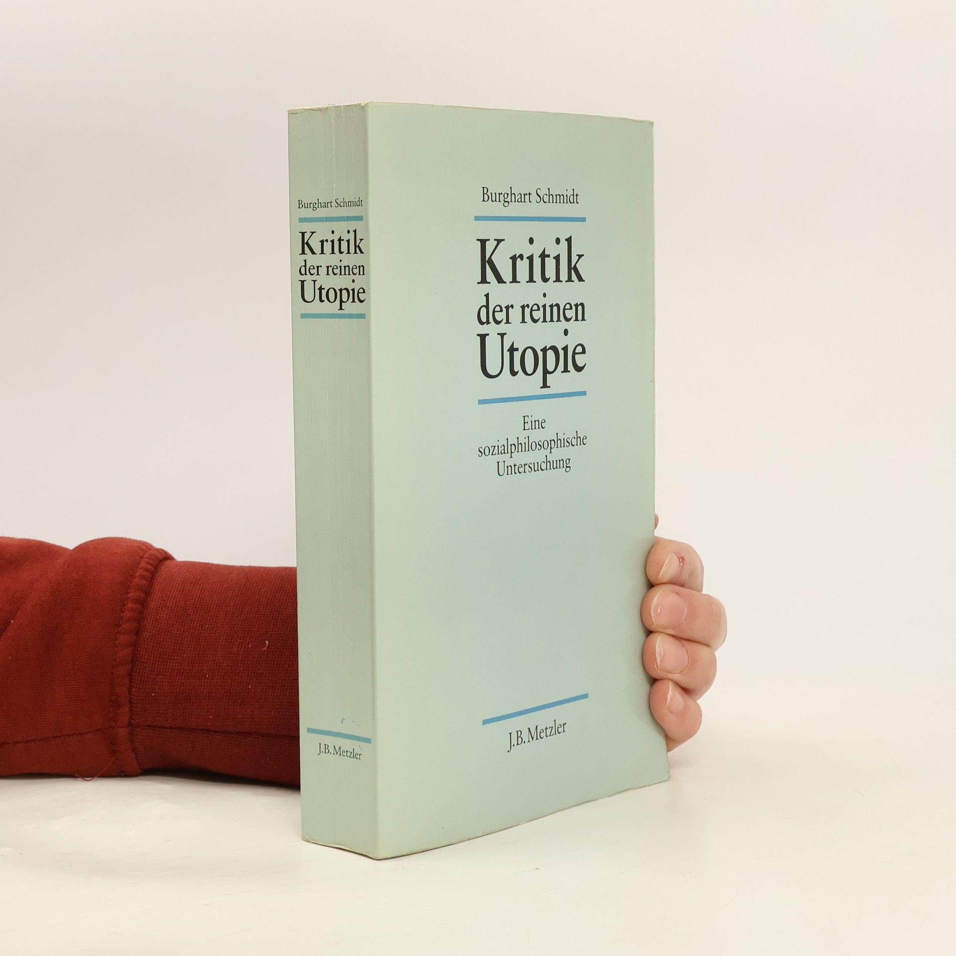 Burghart Schmidt Kritik der reinen Utopie