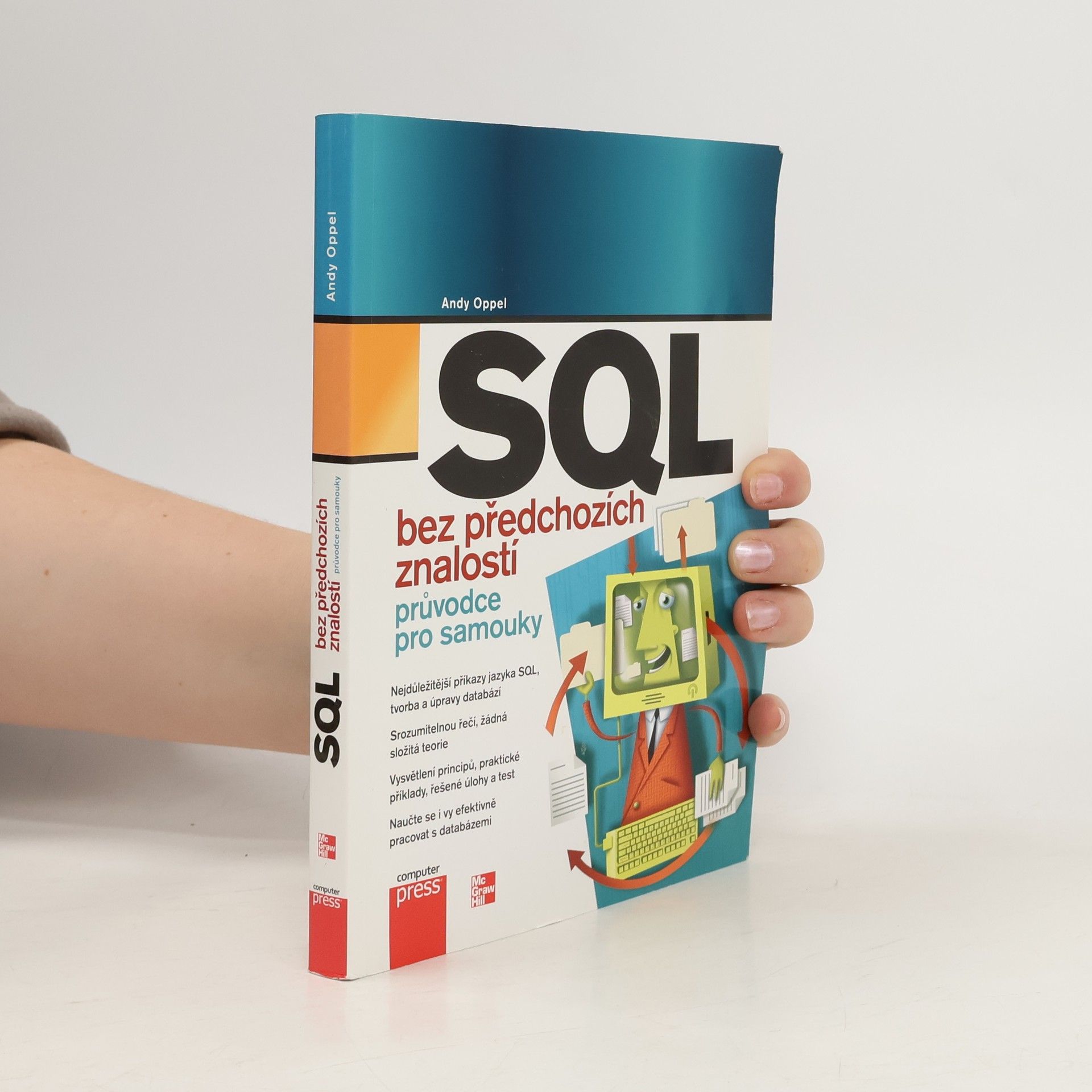 Andrew J. Oppel SQL bez předchozích znalostí : [průvodce pro samouky]