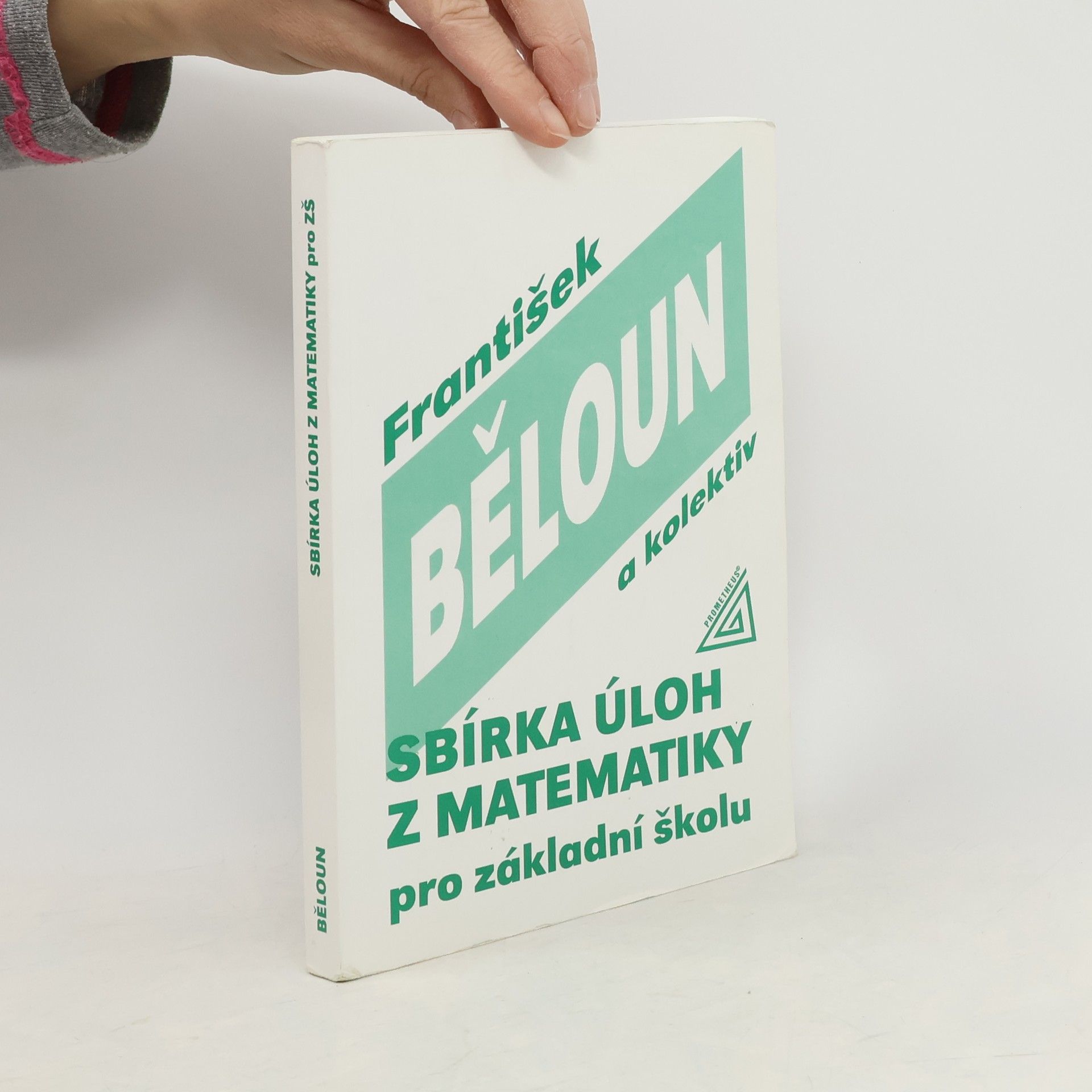 František Běloun Sbírka úloh z matematiky pro základní školu