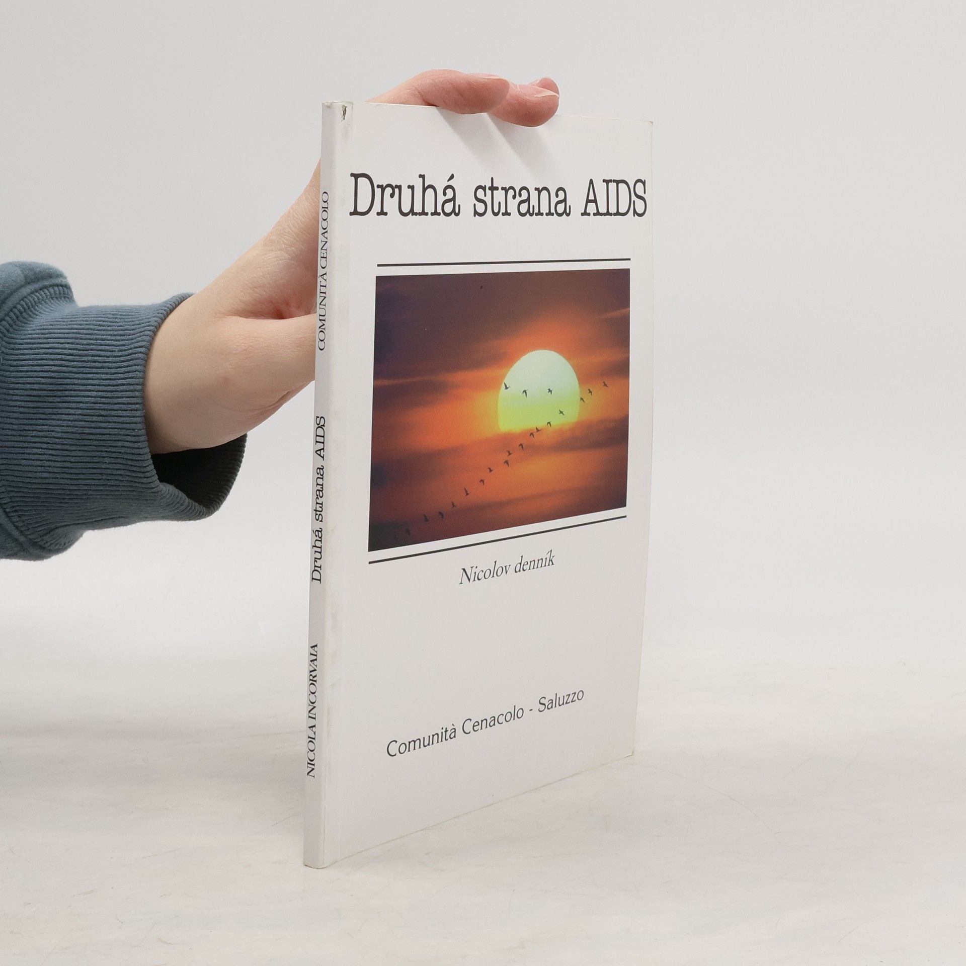 Nicola Incorvaia Druhá strana AIDS