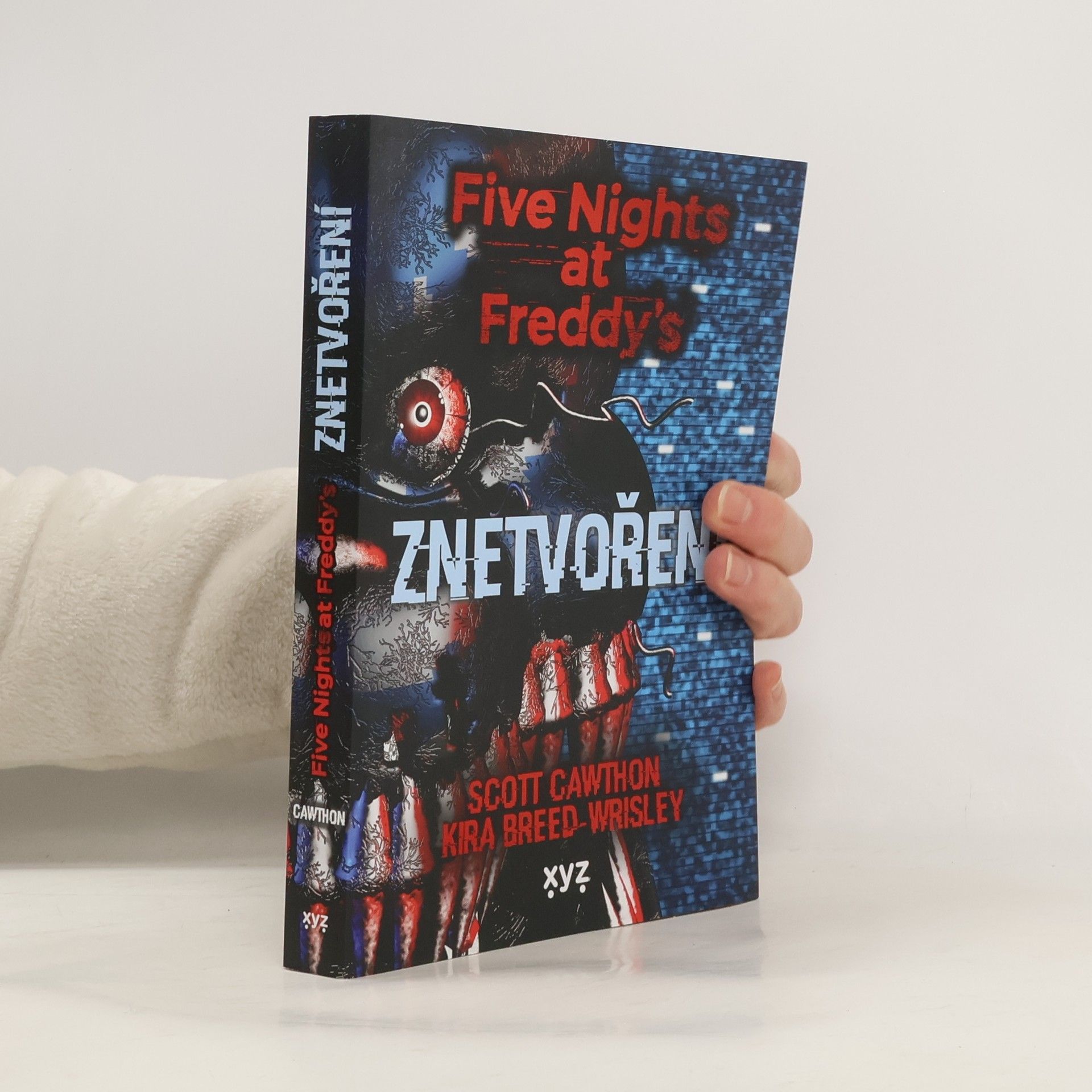 Scott Cawthon Five nights at Freddy's. Znetvoření