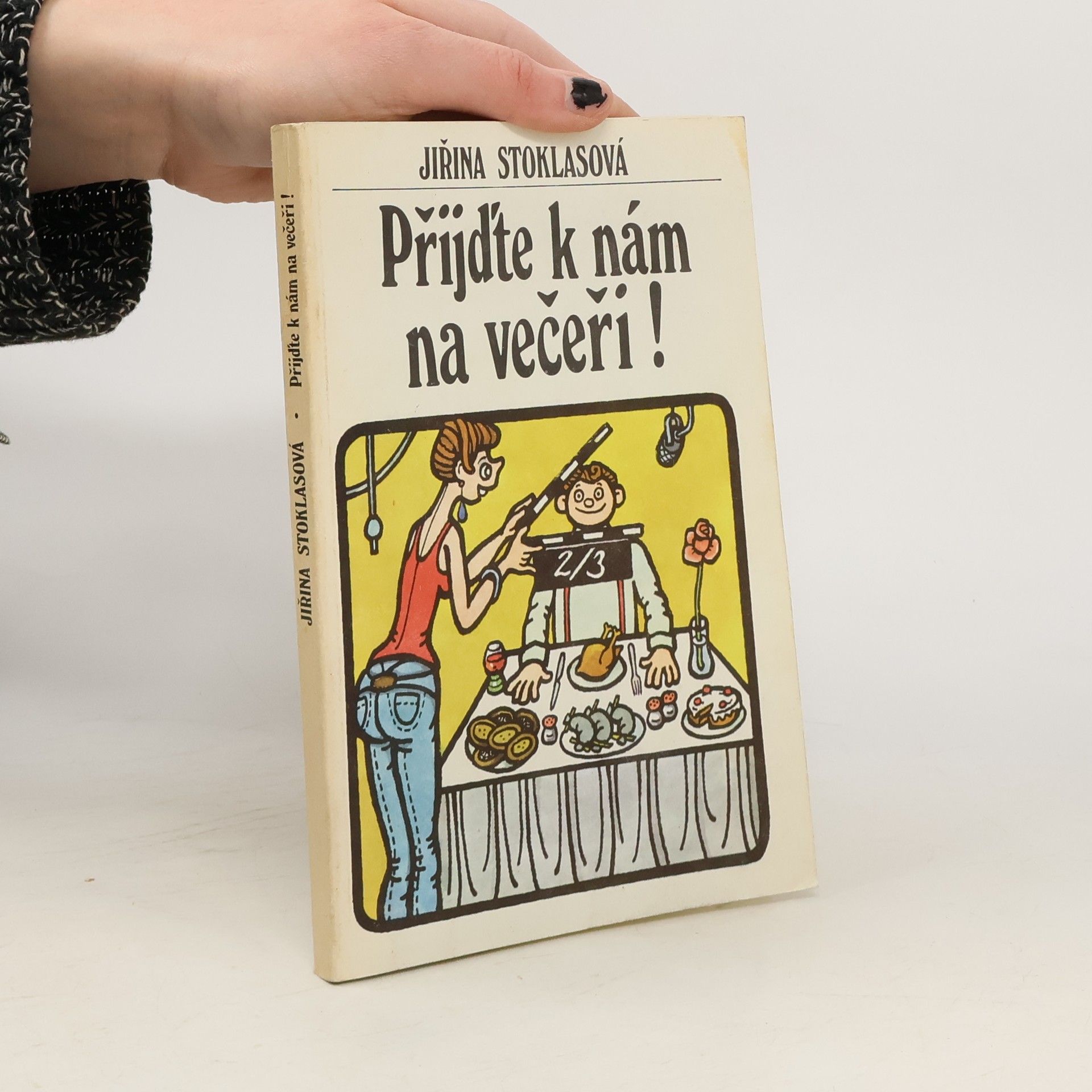 Jiřina Stoklasová Přijďte k nám na večeři!